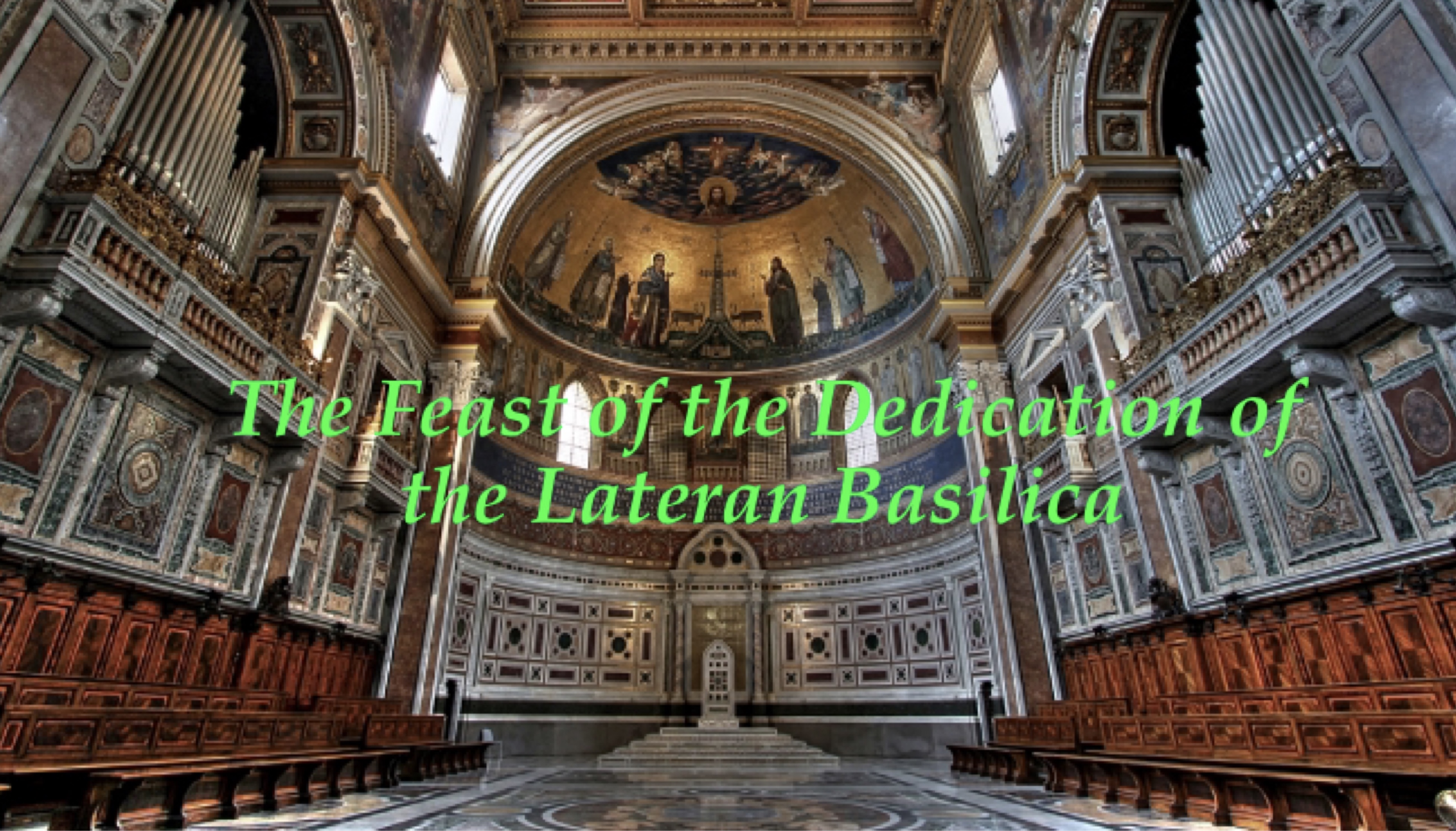 9th November - The Feast of the Dedication of the Lateran Basilica