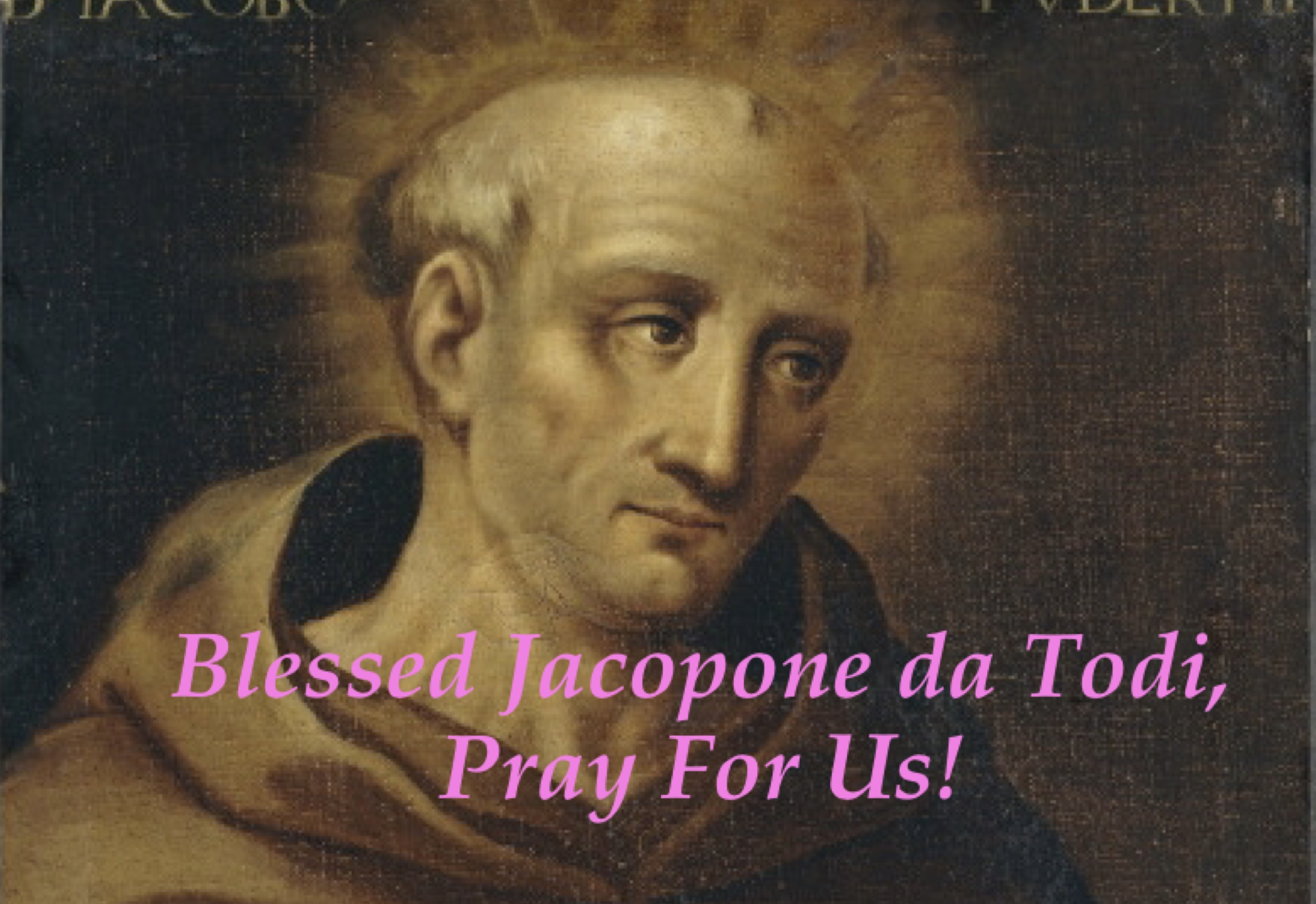 22nd December - Blessed Jacopone da Todi 