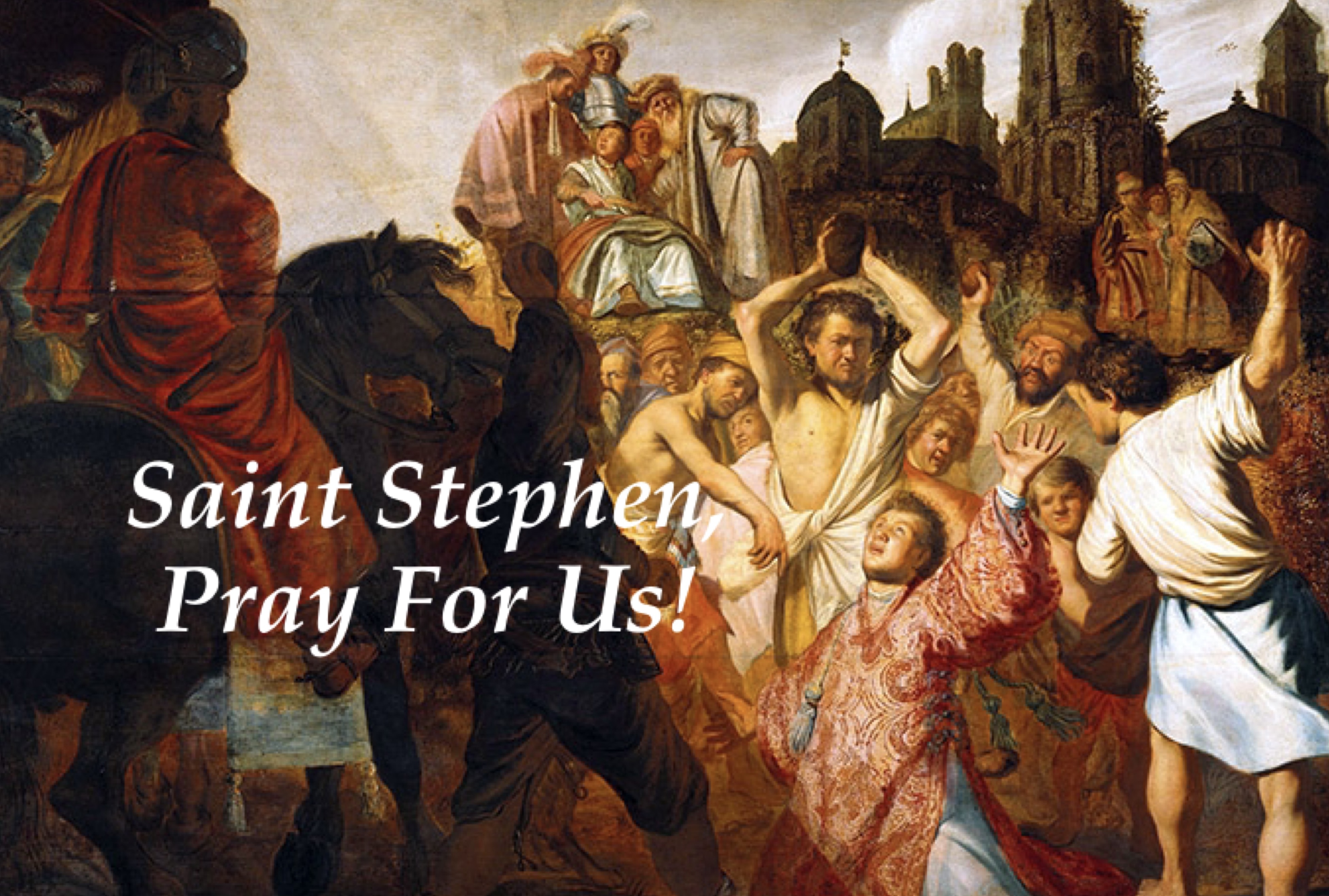 26th December - Saint Stephen 