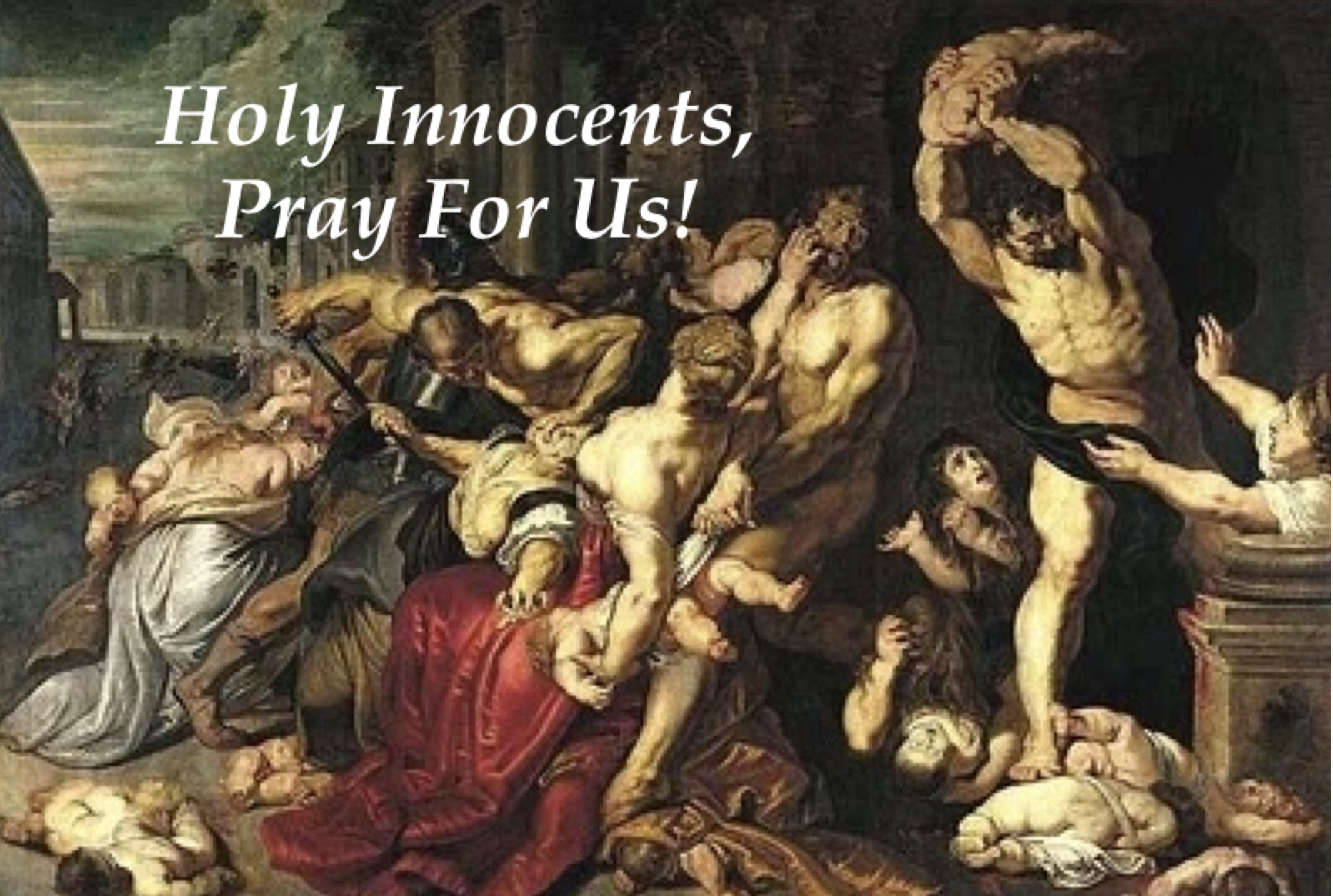 28th December - The Holy Innocents 