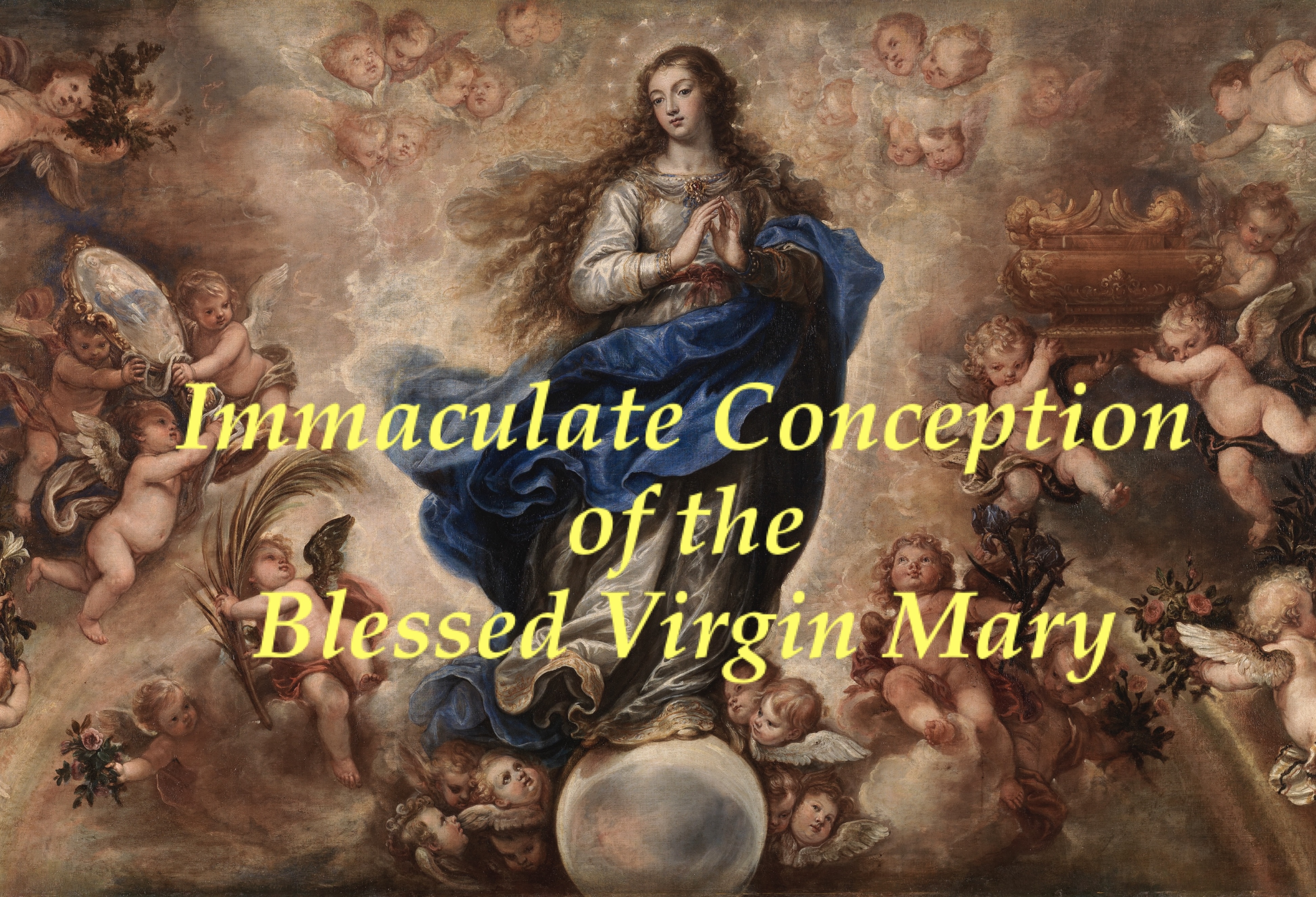 8th December - Immaculate Conception of the Blessed Virgin Mary 