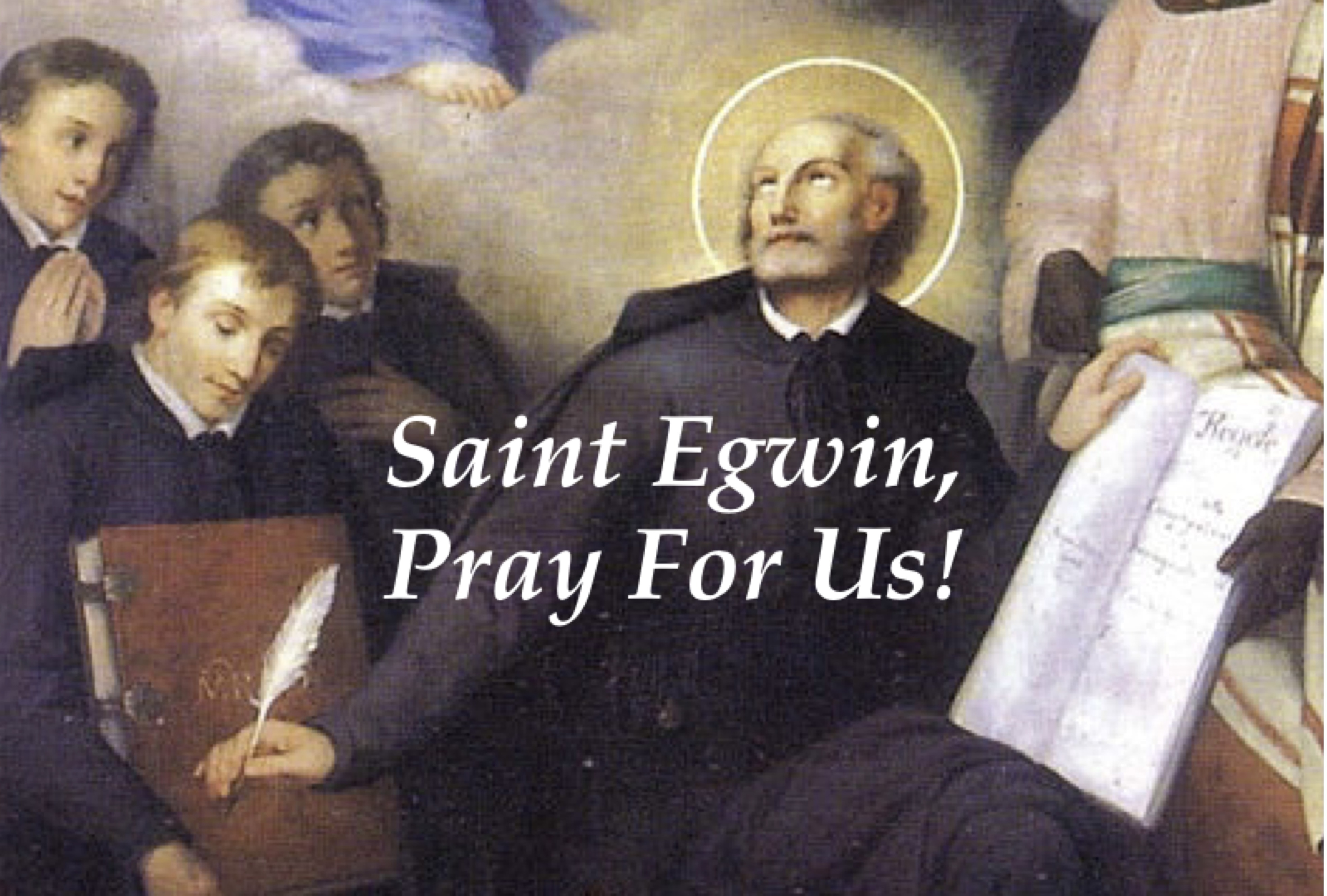 30th December - Saint Egwin