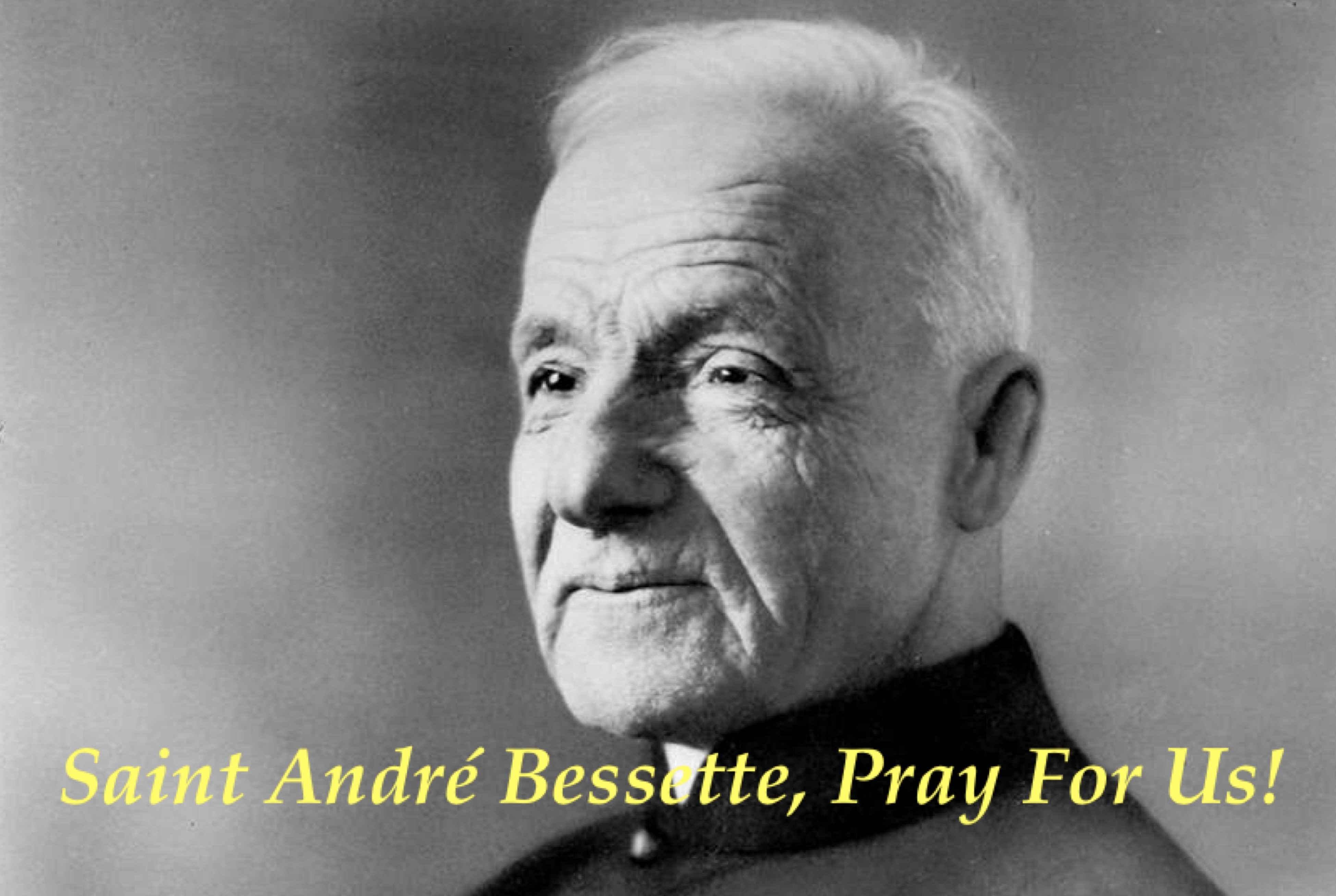 6th January - Saint André Bessette