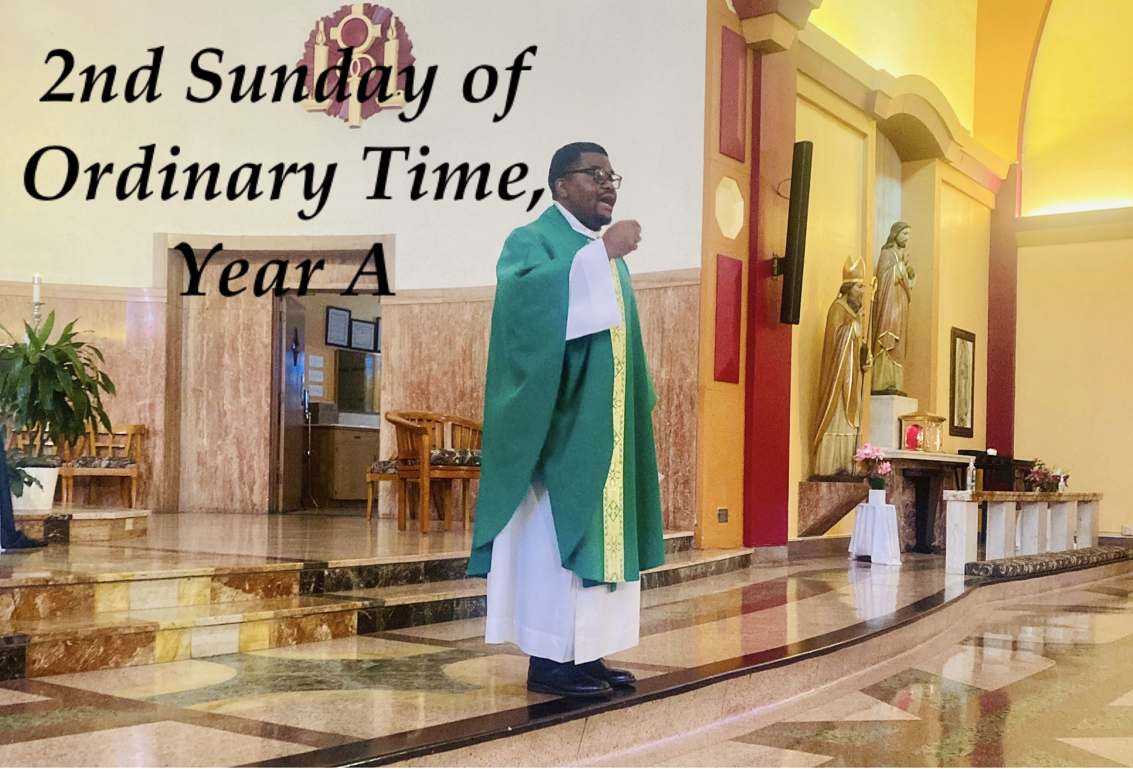 2nd Sunday of Ordinary Time, Year A