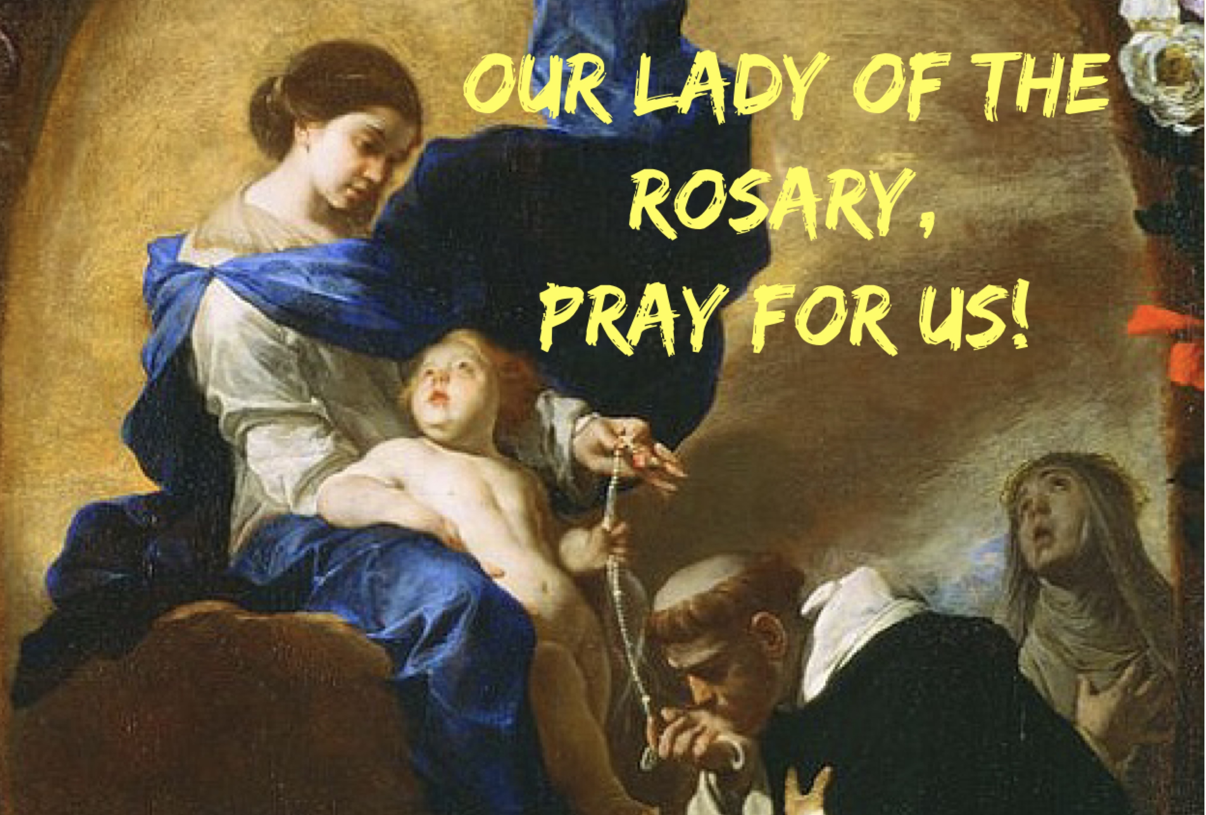 7th October – Our Lady of the Rosary