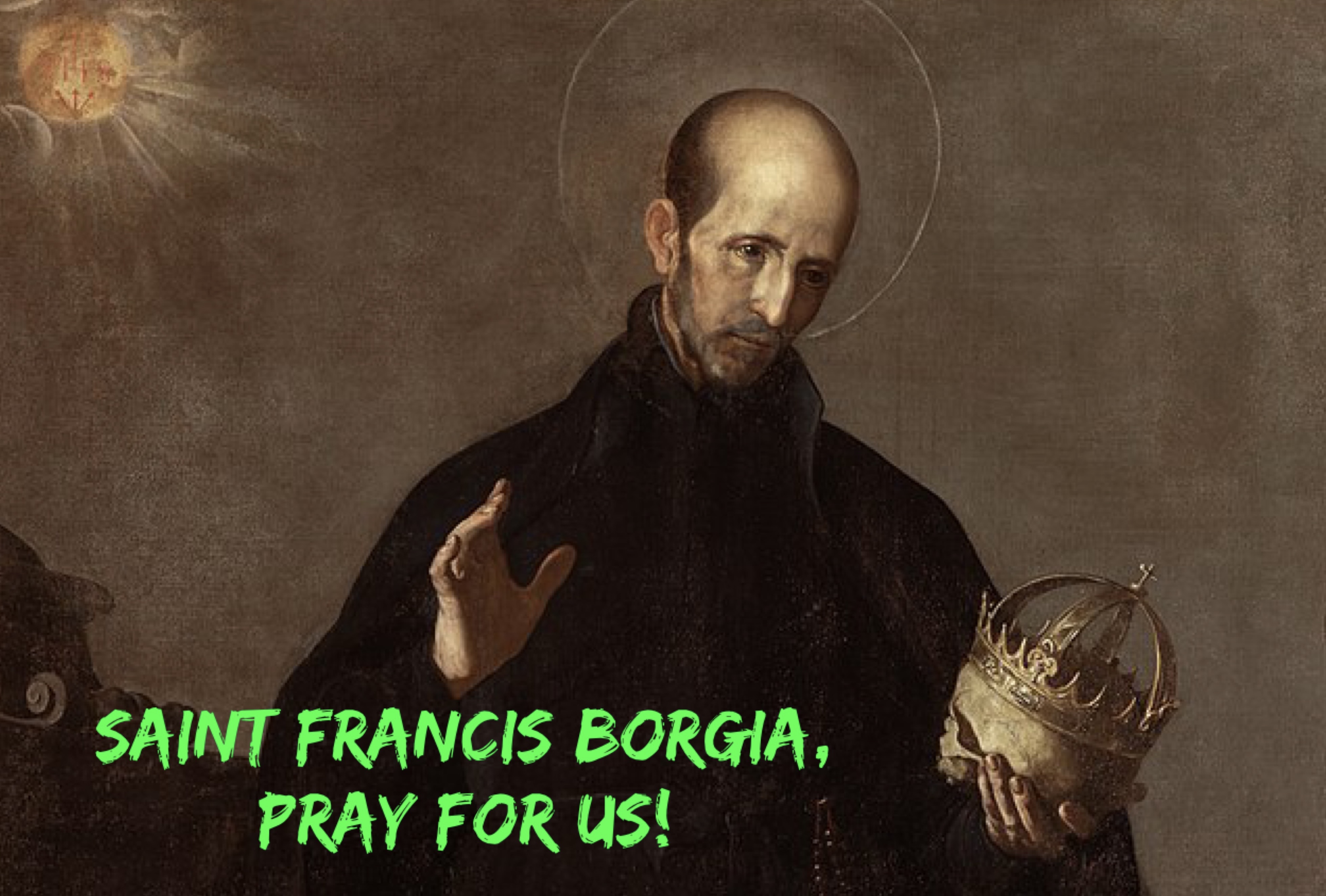 10th October – Saint Francis Borgia 