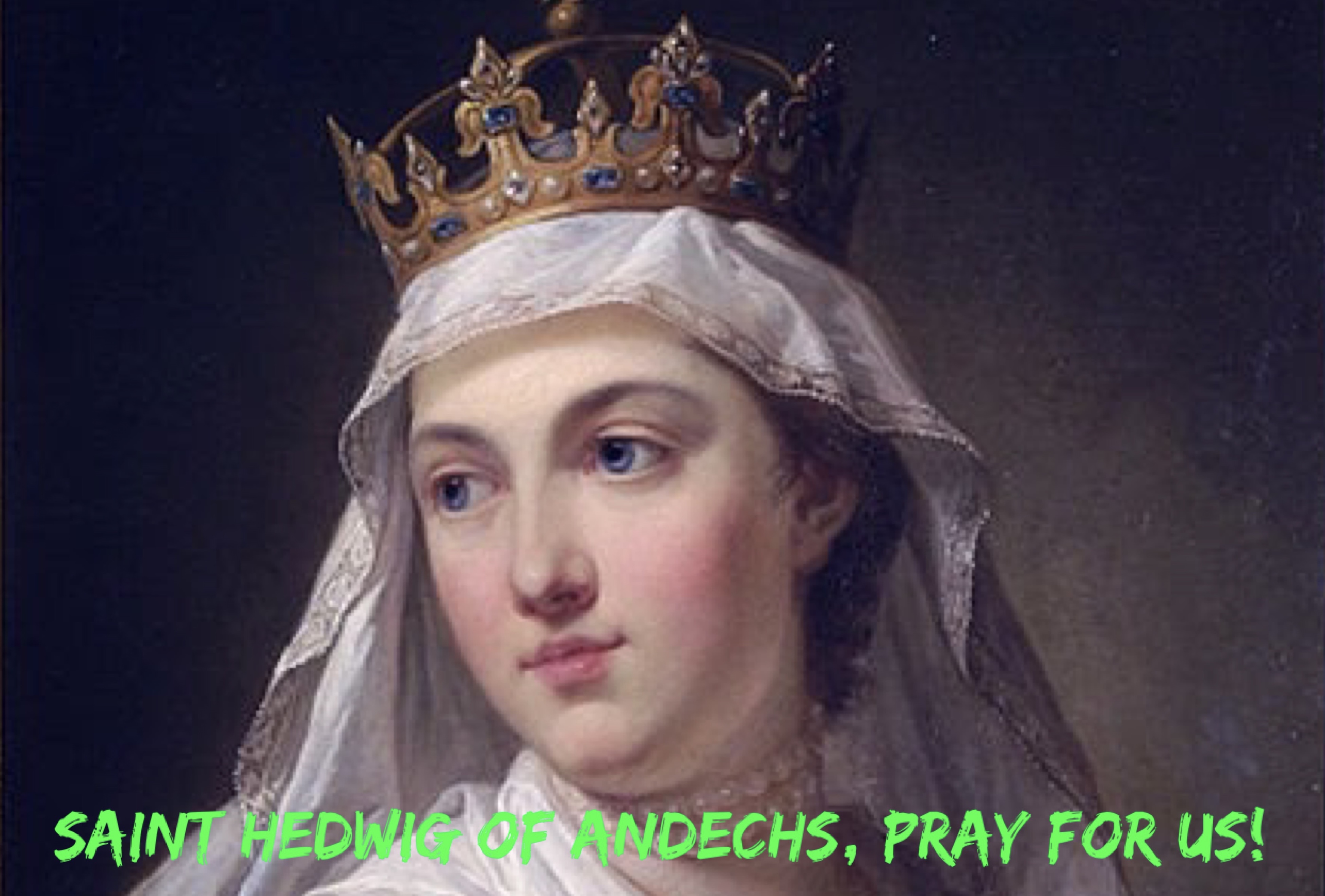16th October – Saint Hedwig of Andechs