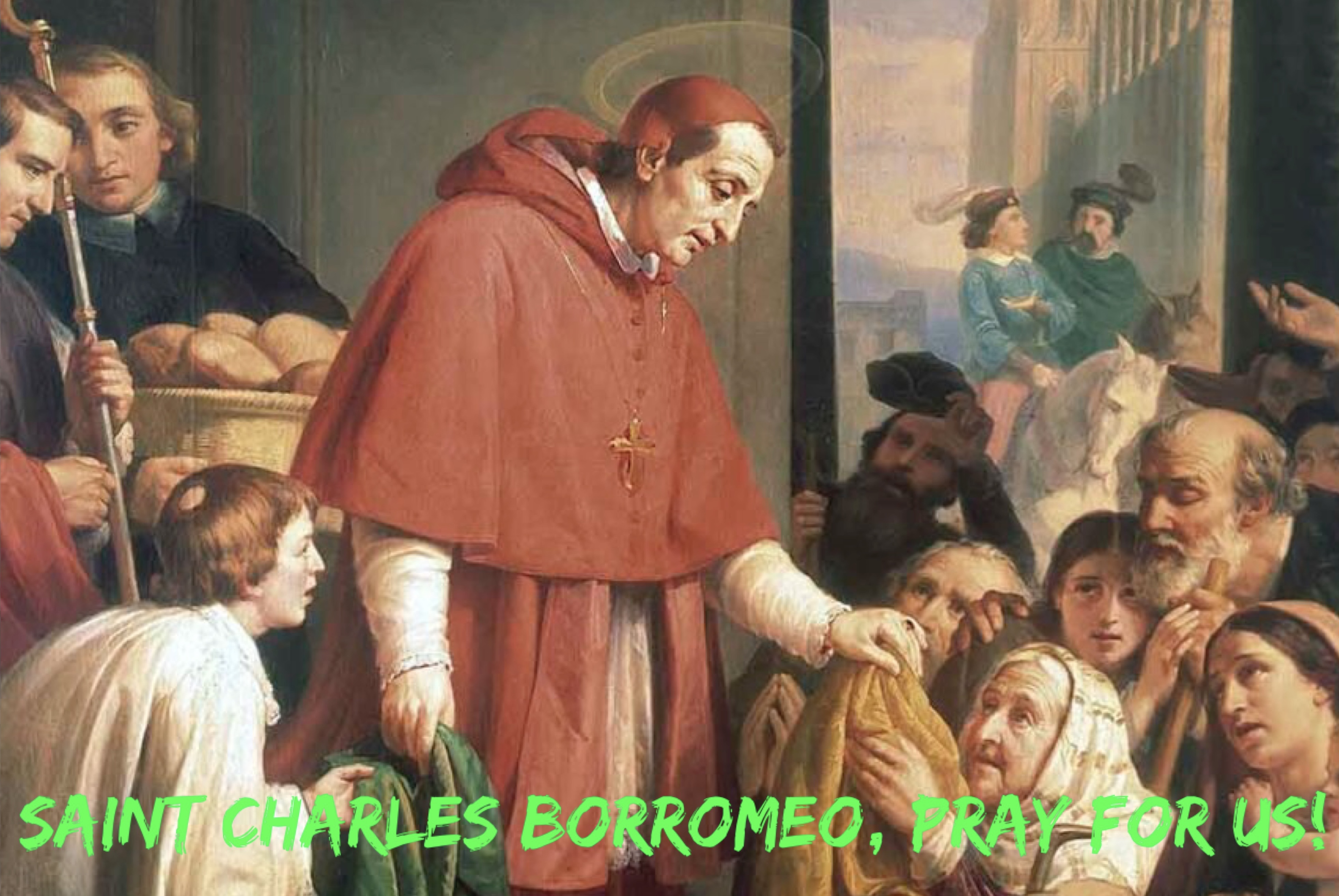 4th November - Saint Charles Borromeo