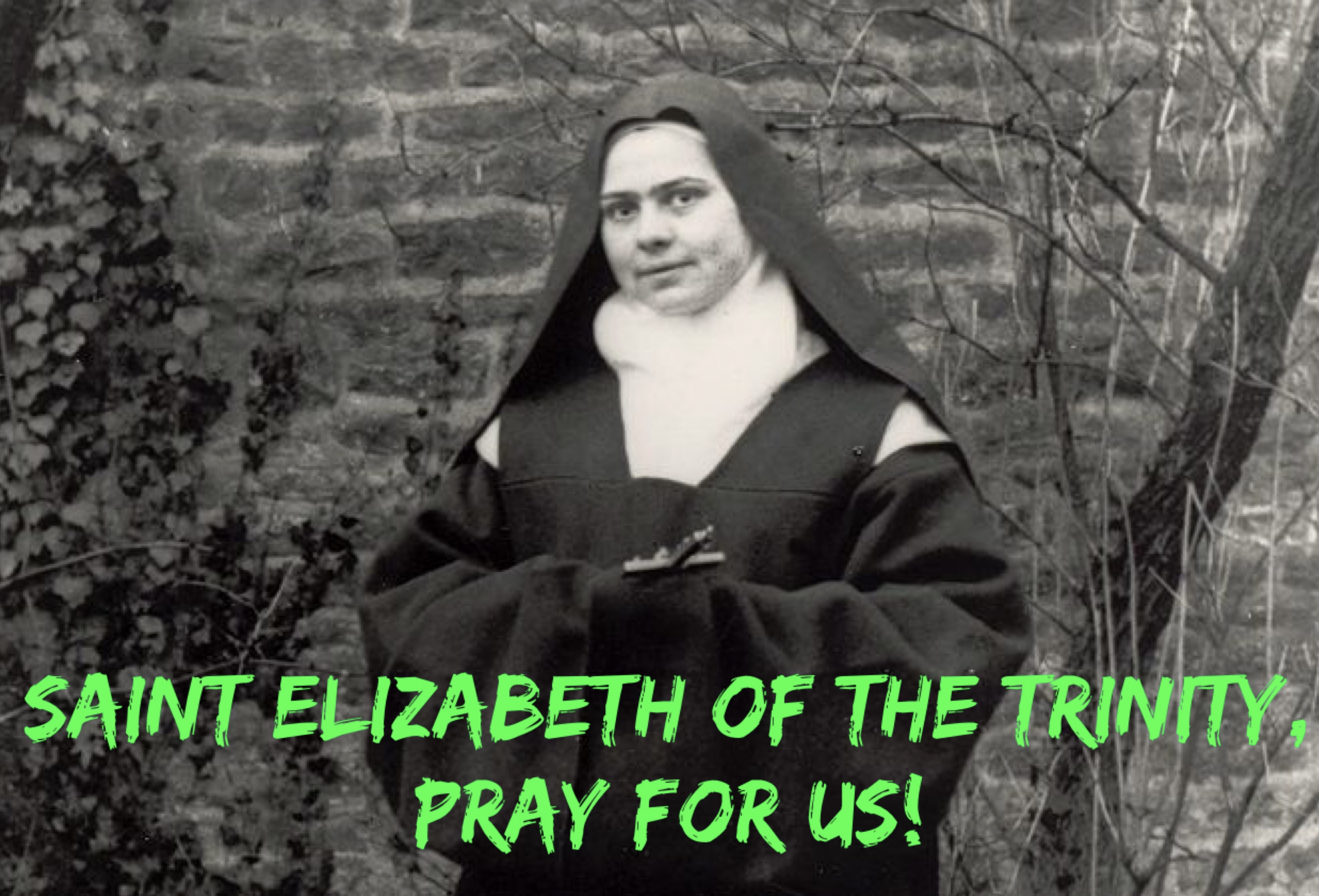 8th November - Saint Elizabeth of the Trinity