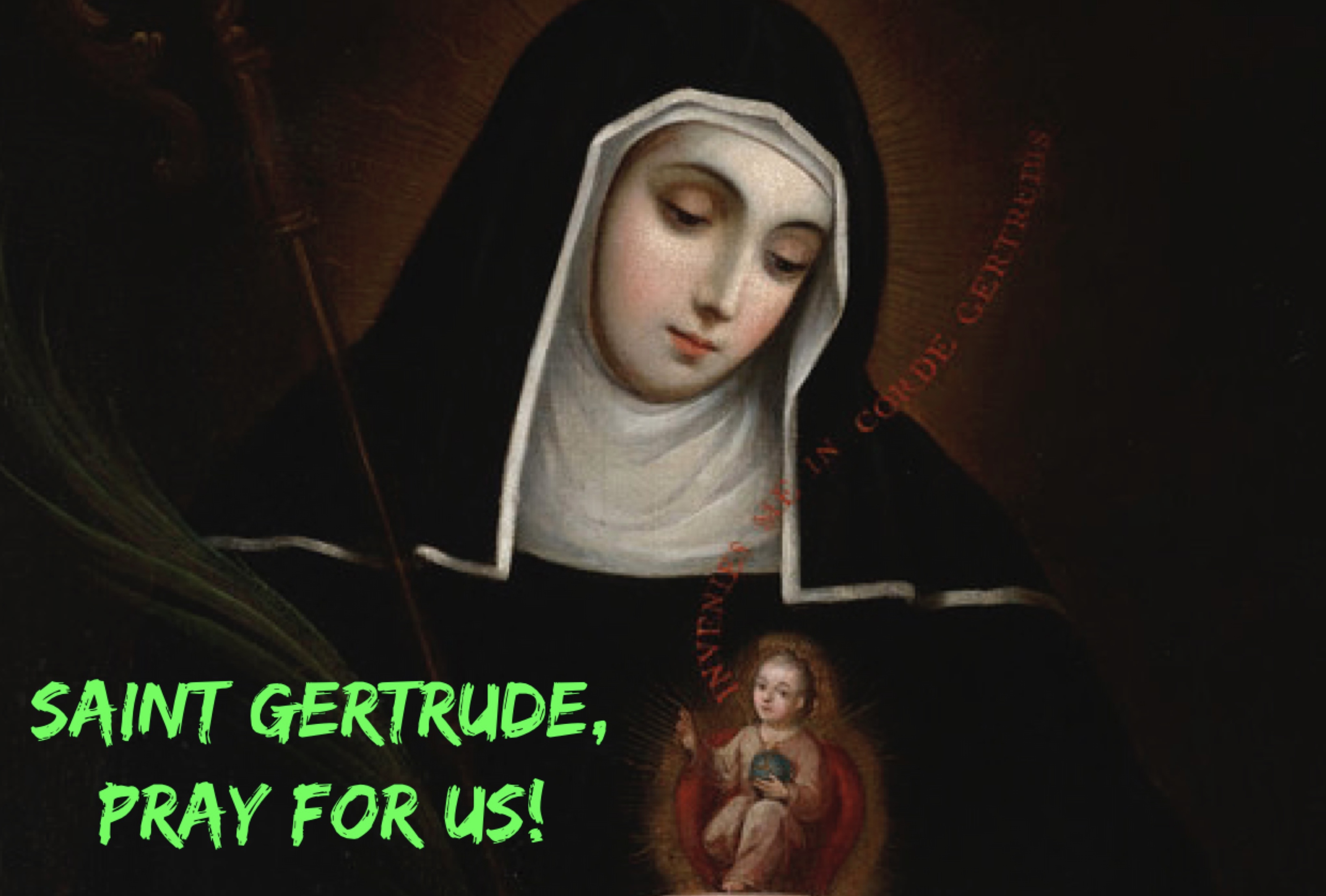 16th November – Saint Gertrude the Great