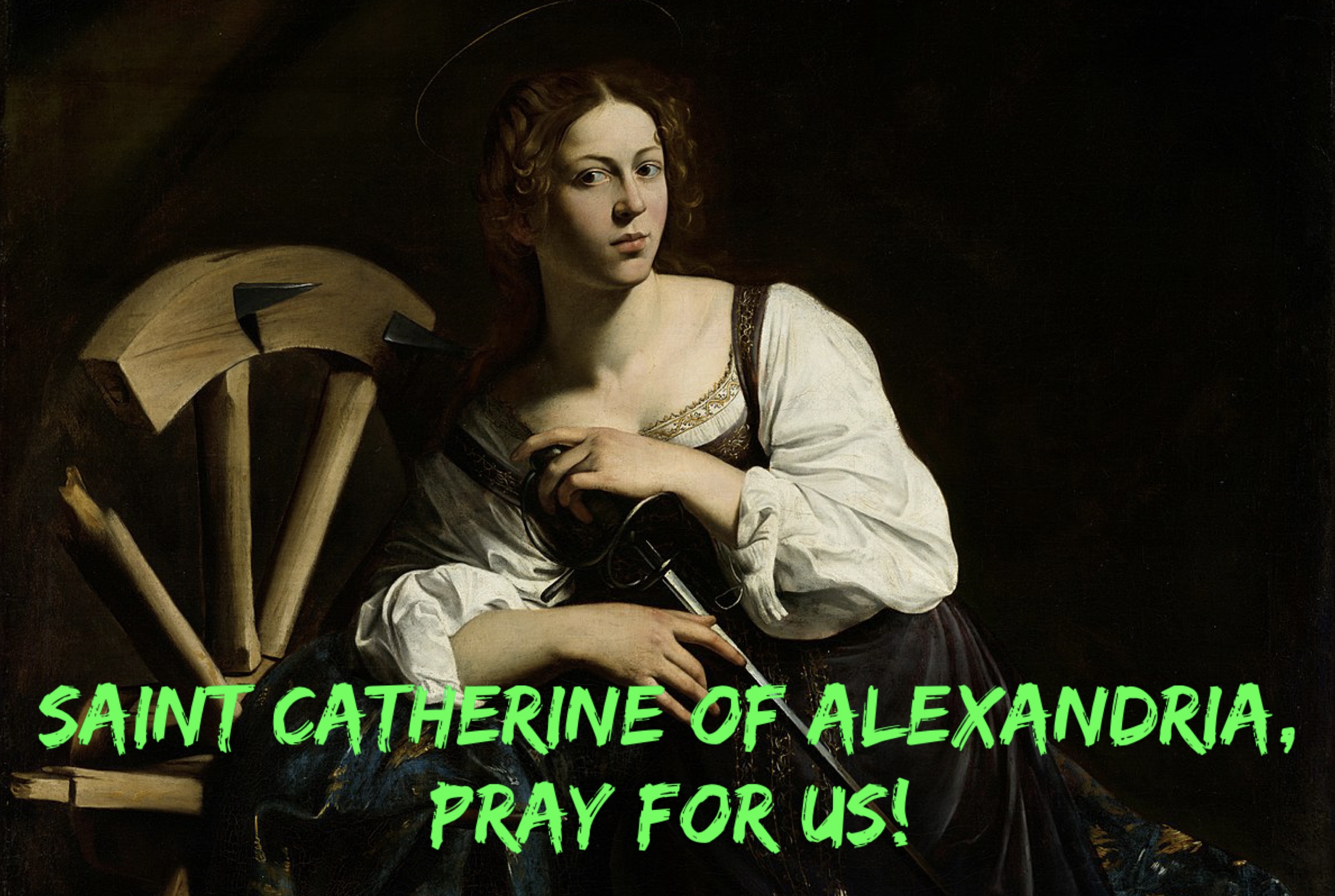 25th November – Saint Catherine of Alexandria