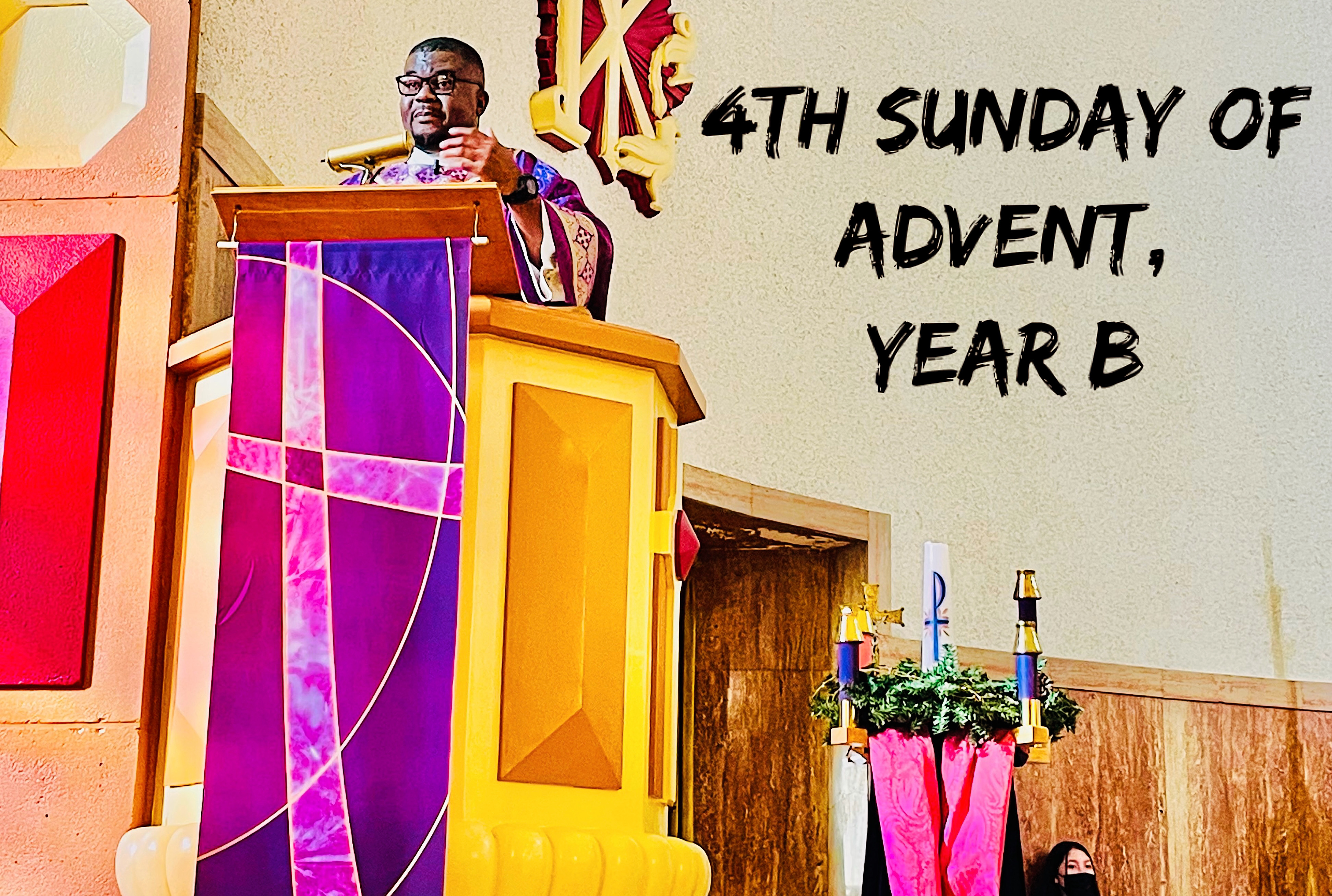 4th Sunday of Advent, Year B