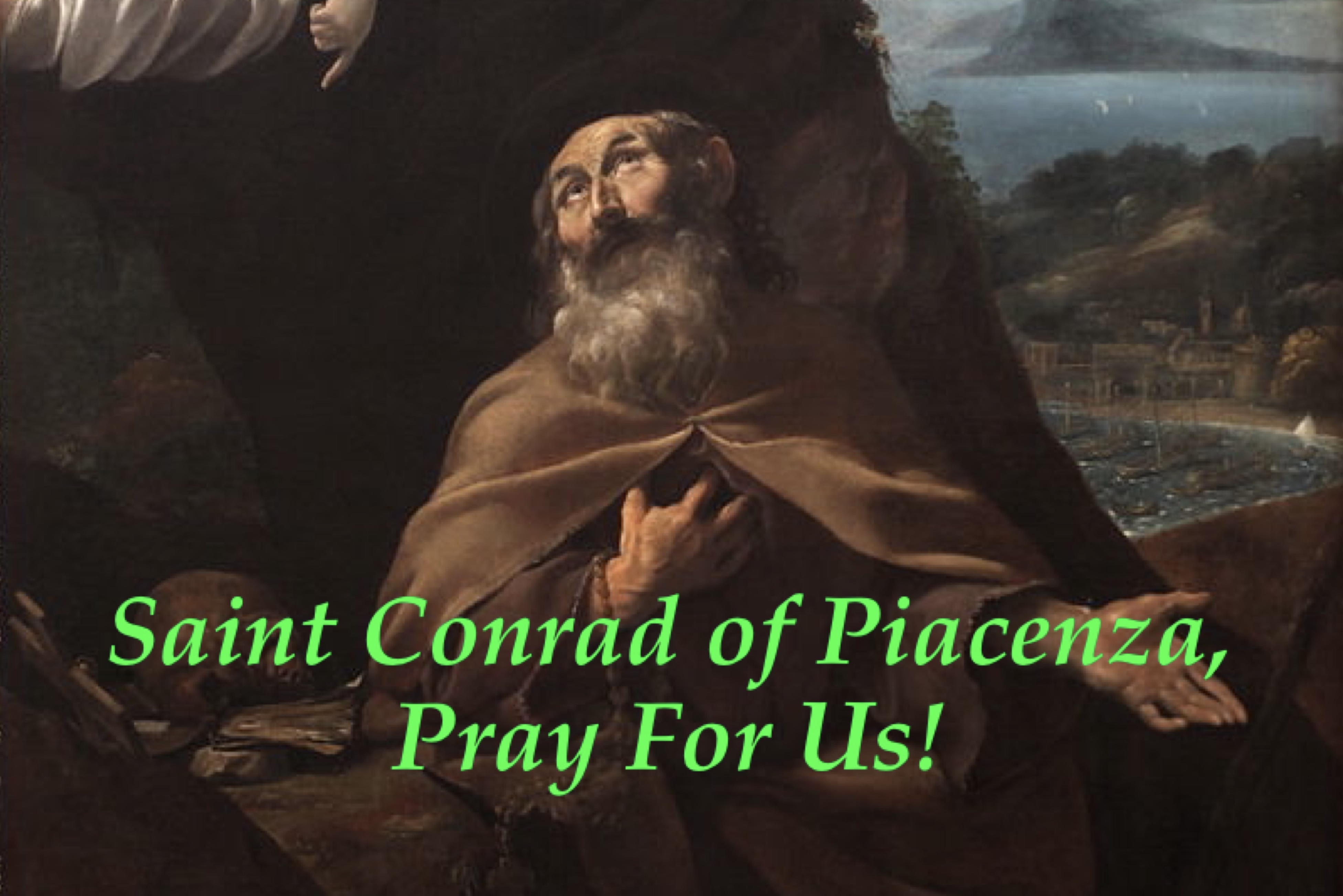 19th February - Saint Conrad of Piacenza
