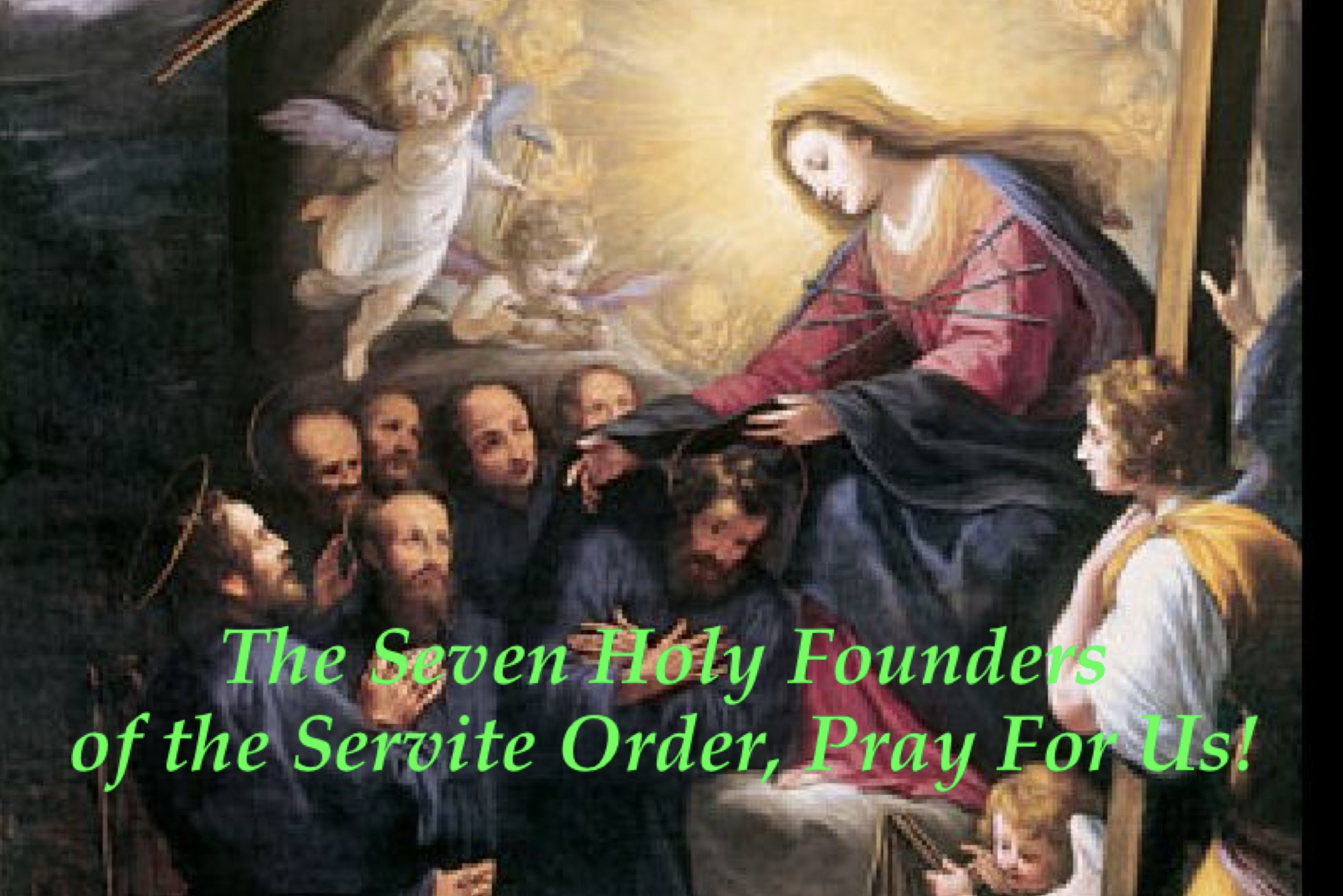 17th February - The Seven Holy Founders of the Servite Order