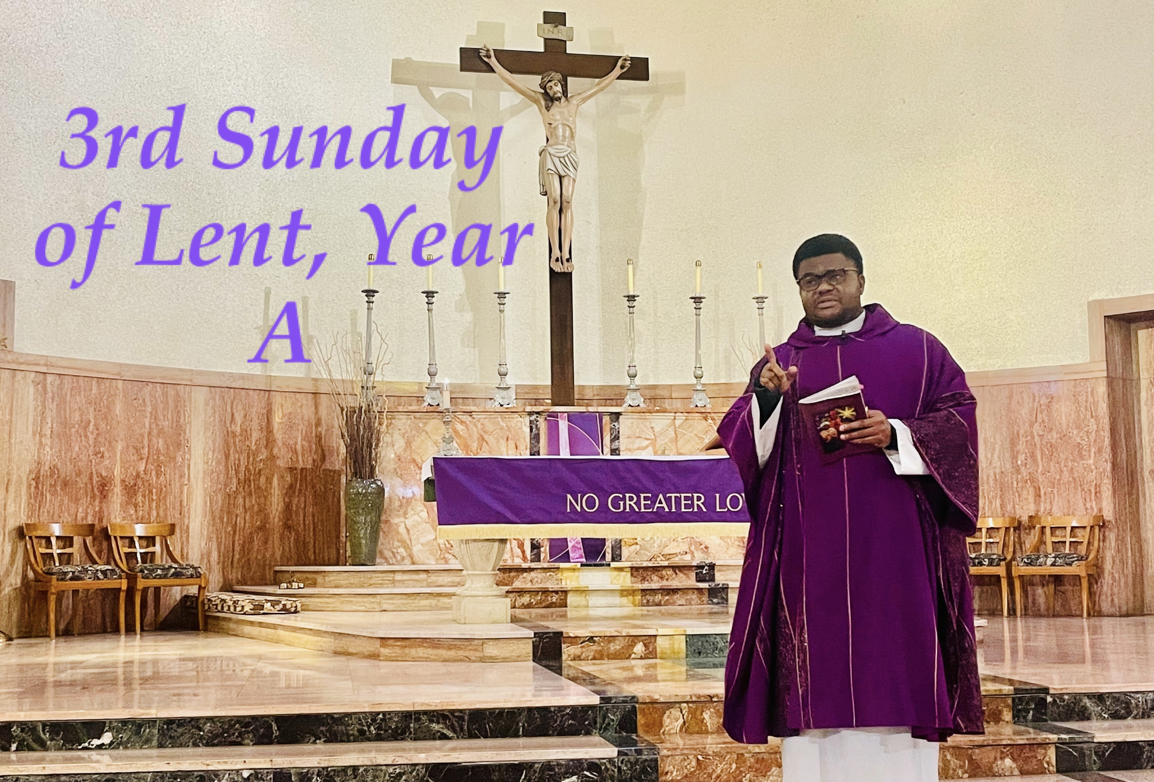 3rd Sunday of Lent, Year A