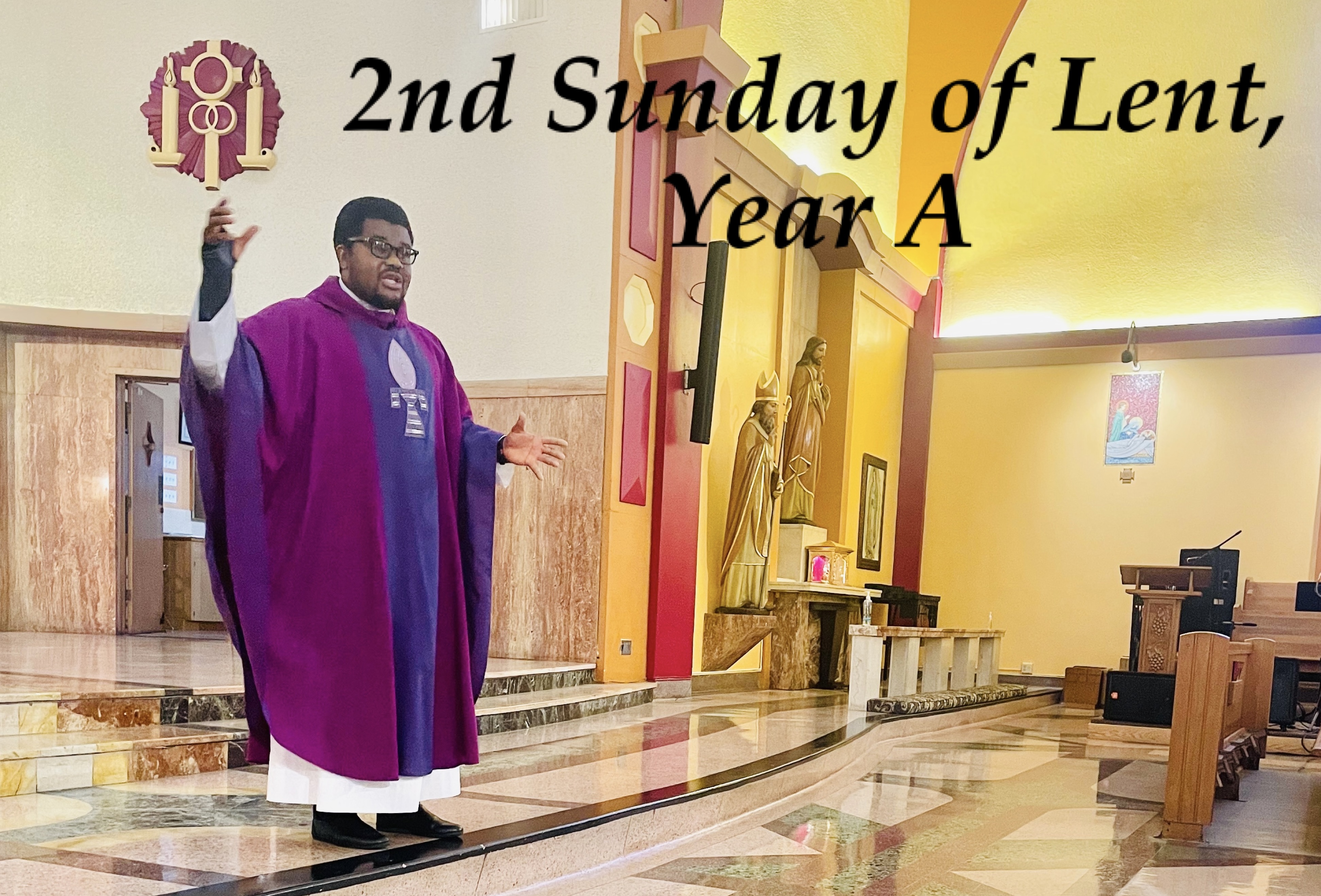2nd Sunday of Lent, Year A