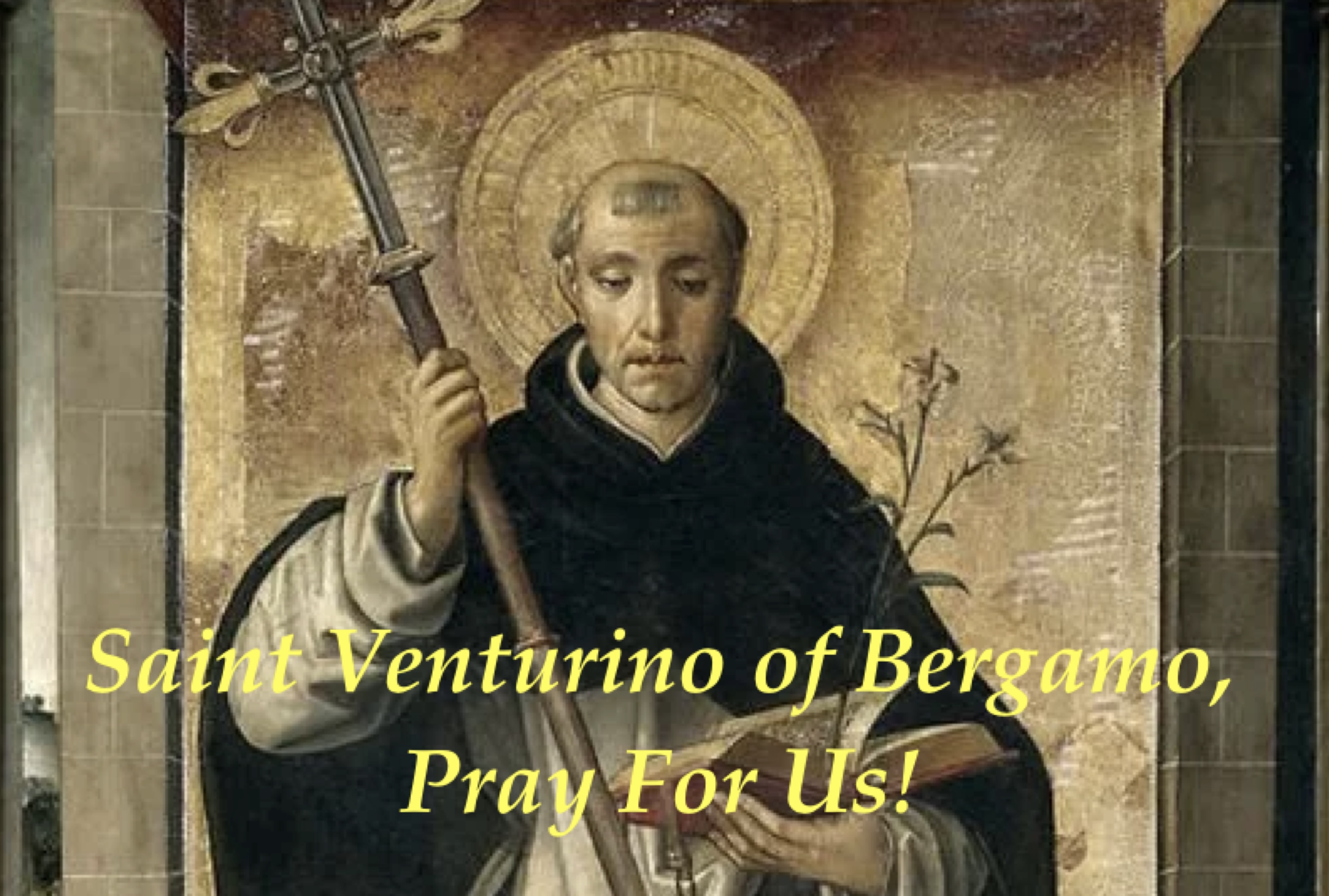 28th March - Saint Venturino of Bergamo