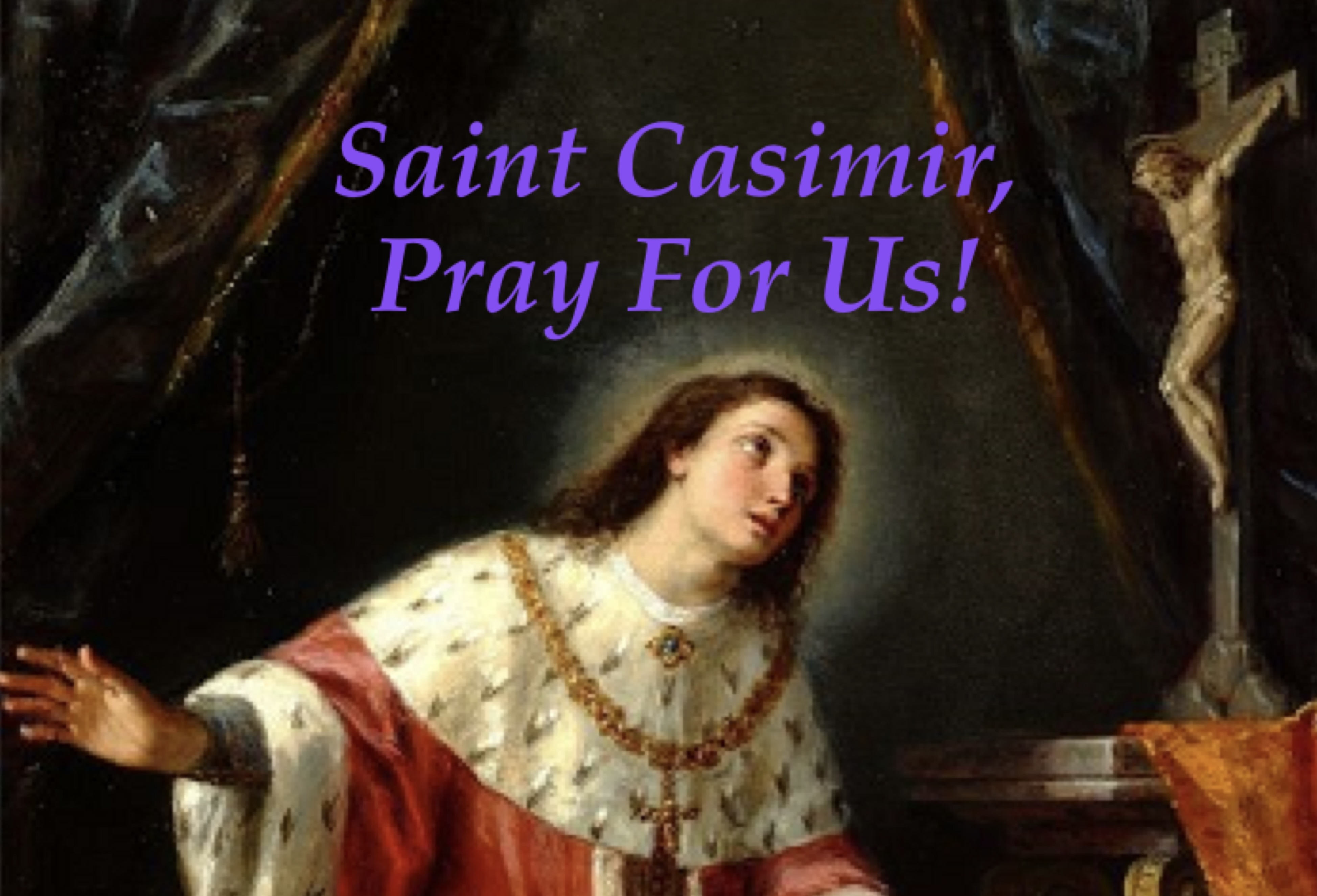 4th March - Saint Casimir