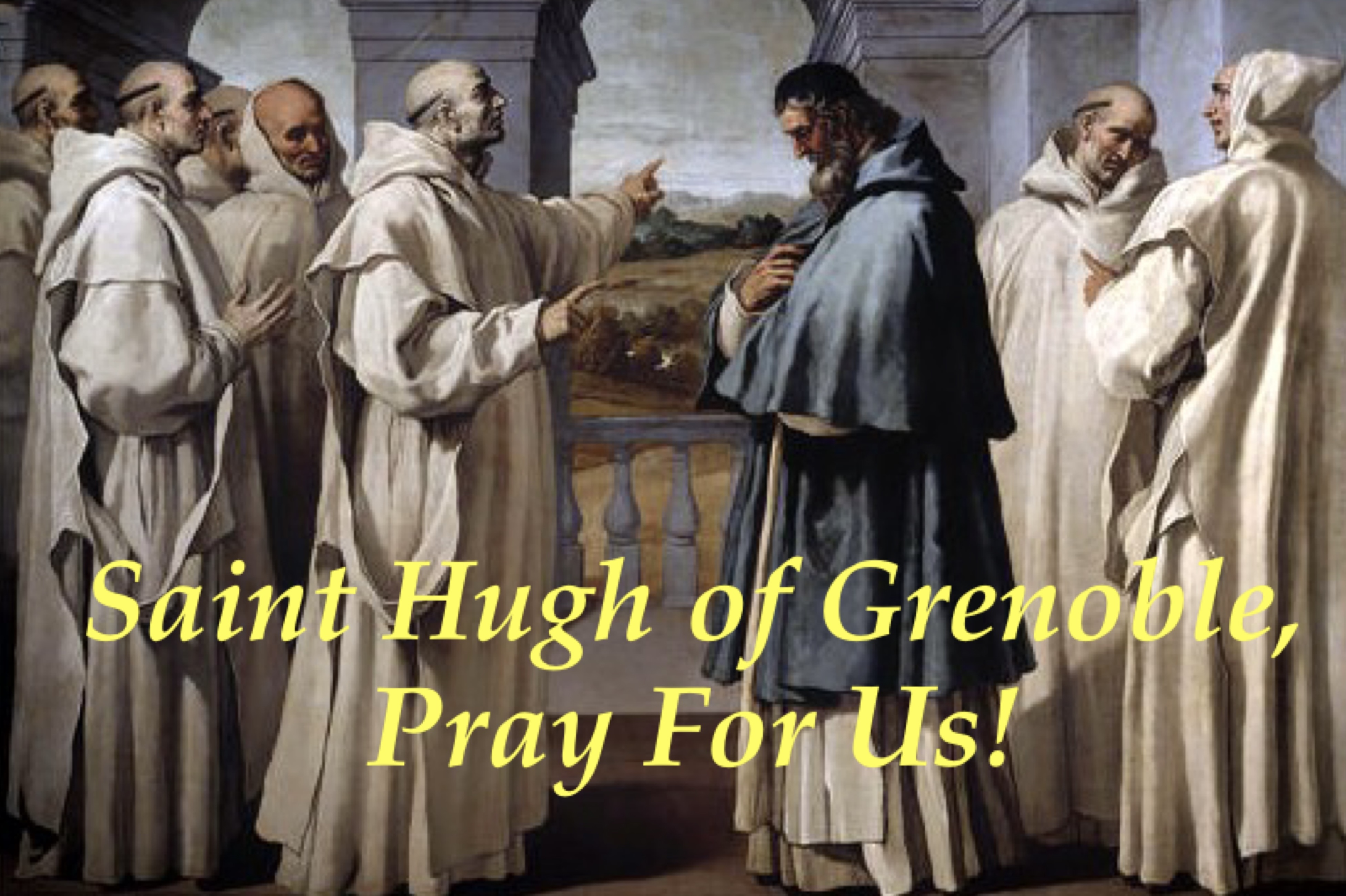 1st April - Saint Hugh of Grenoble 