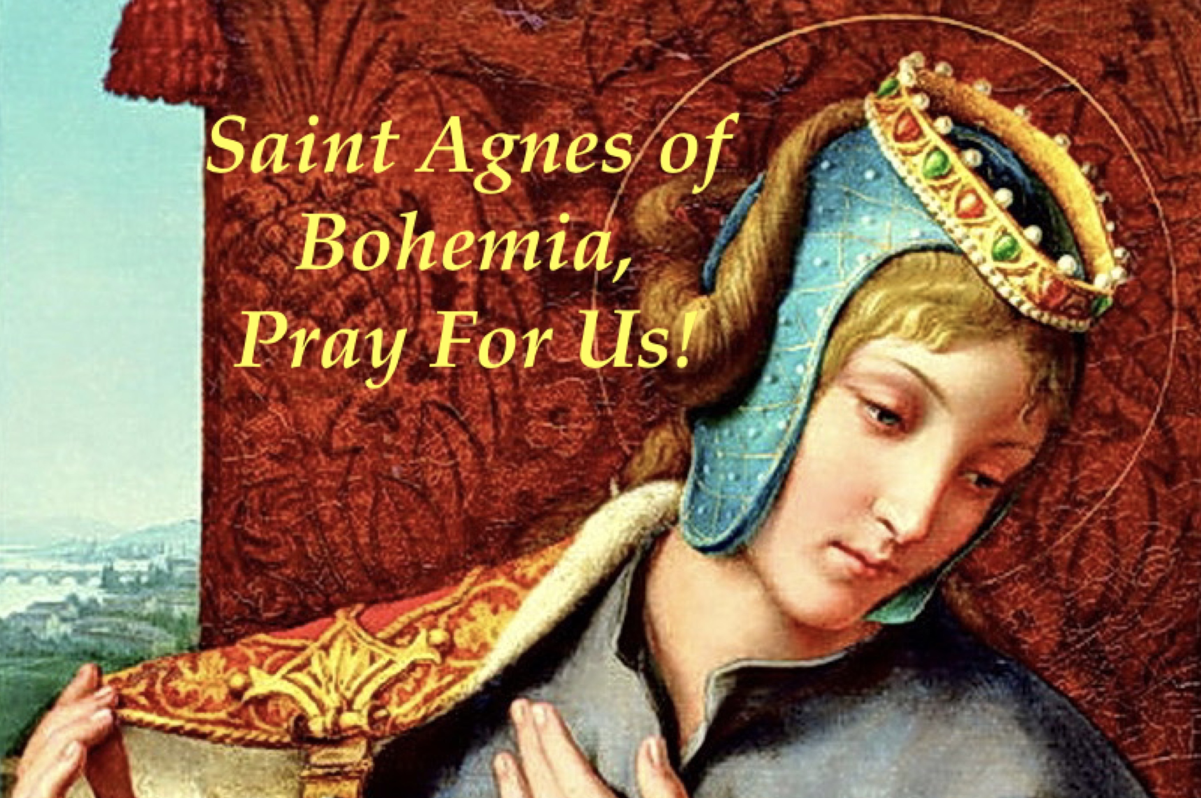 2nd March - Saint Agnes of Bohemia