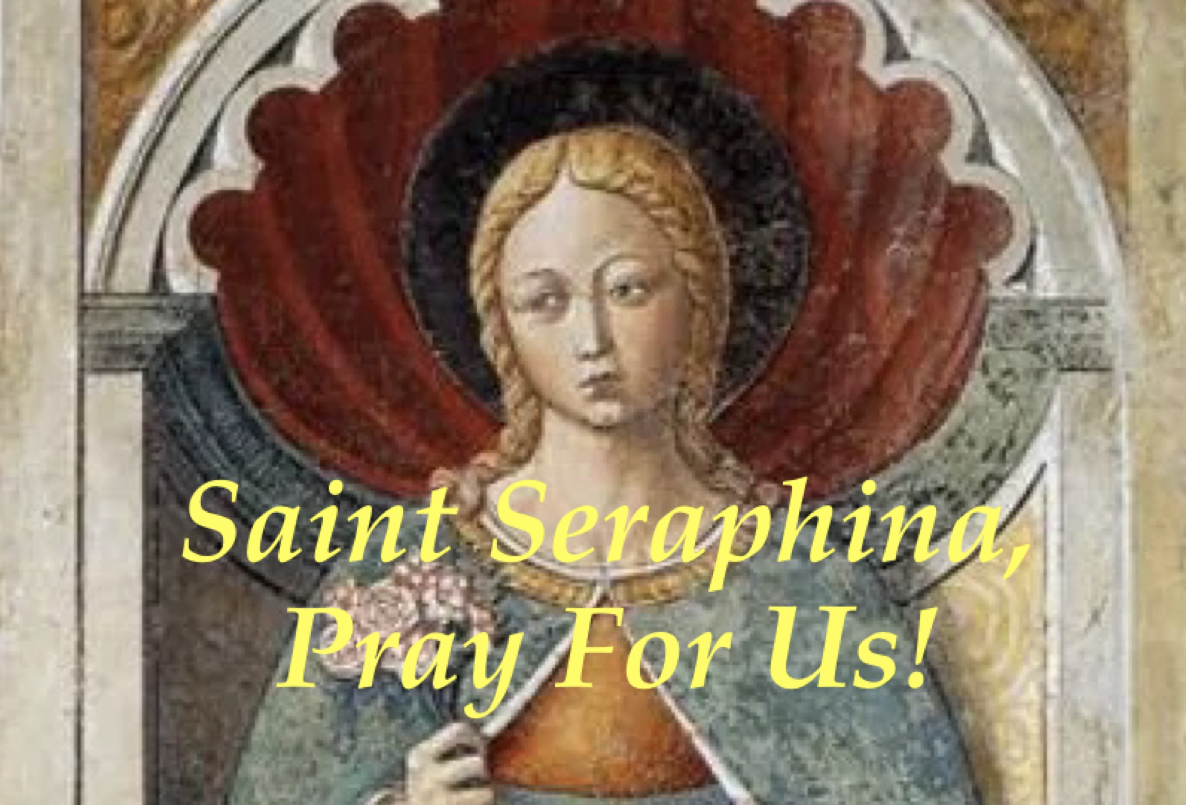 12th March - Saint Seraphina