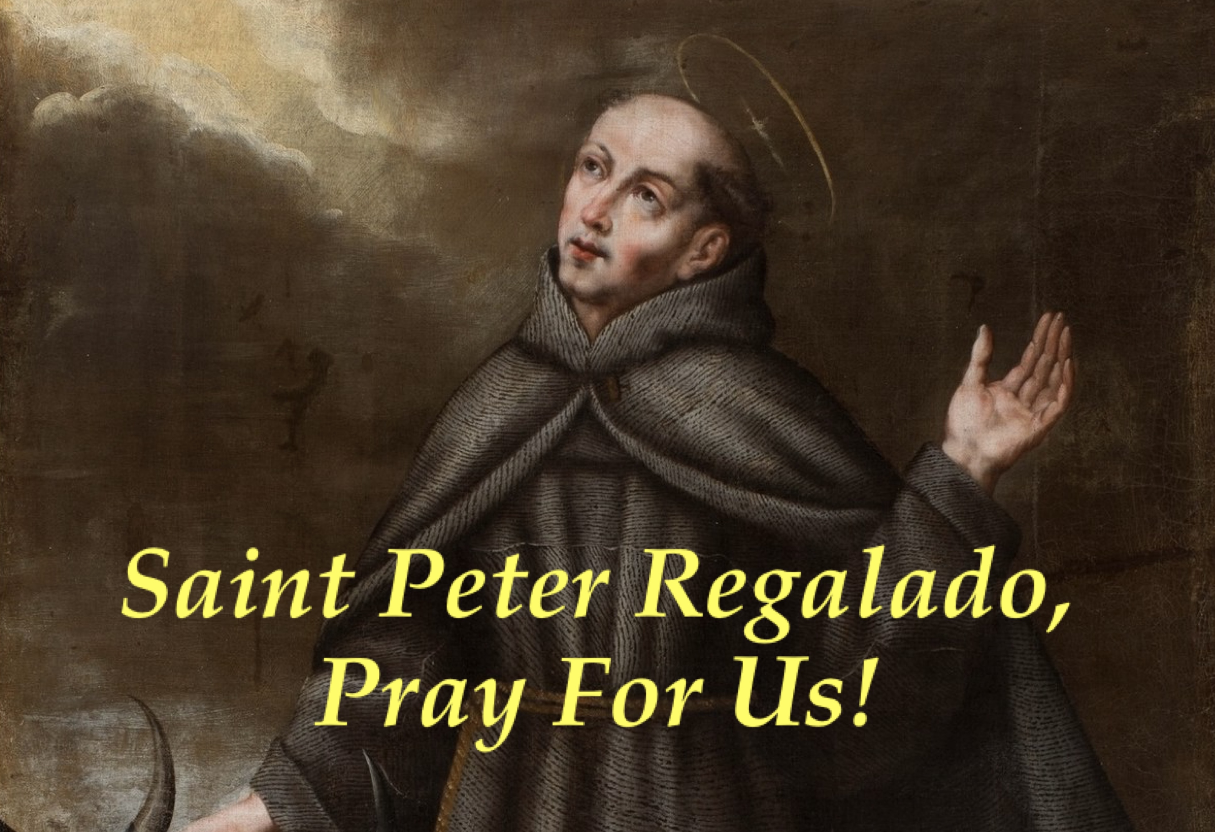 30th March - Saint Peter Regalado