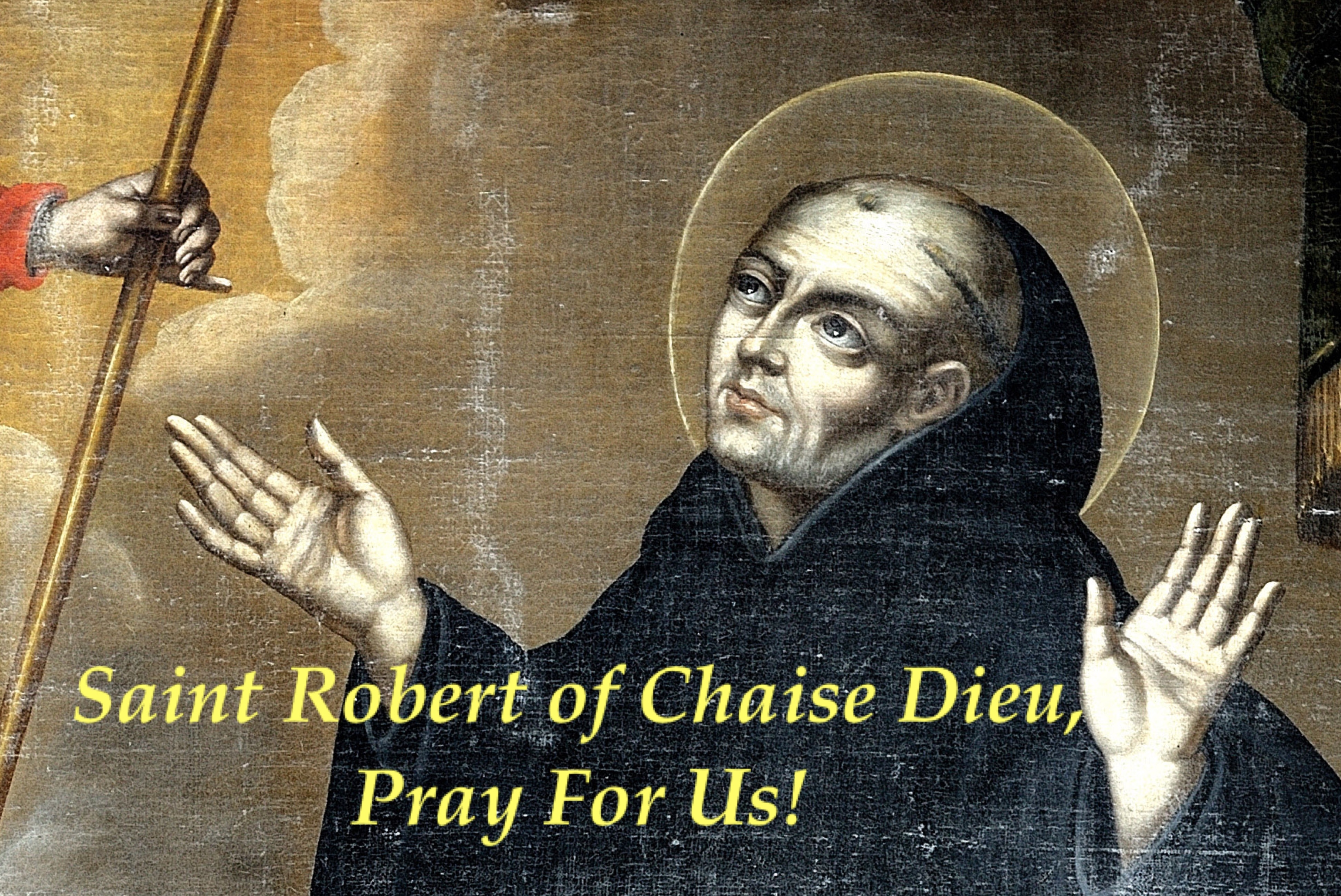 17th April - Saint Robert of Chaise Dieu