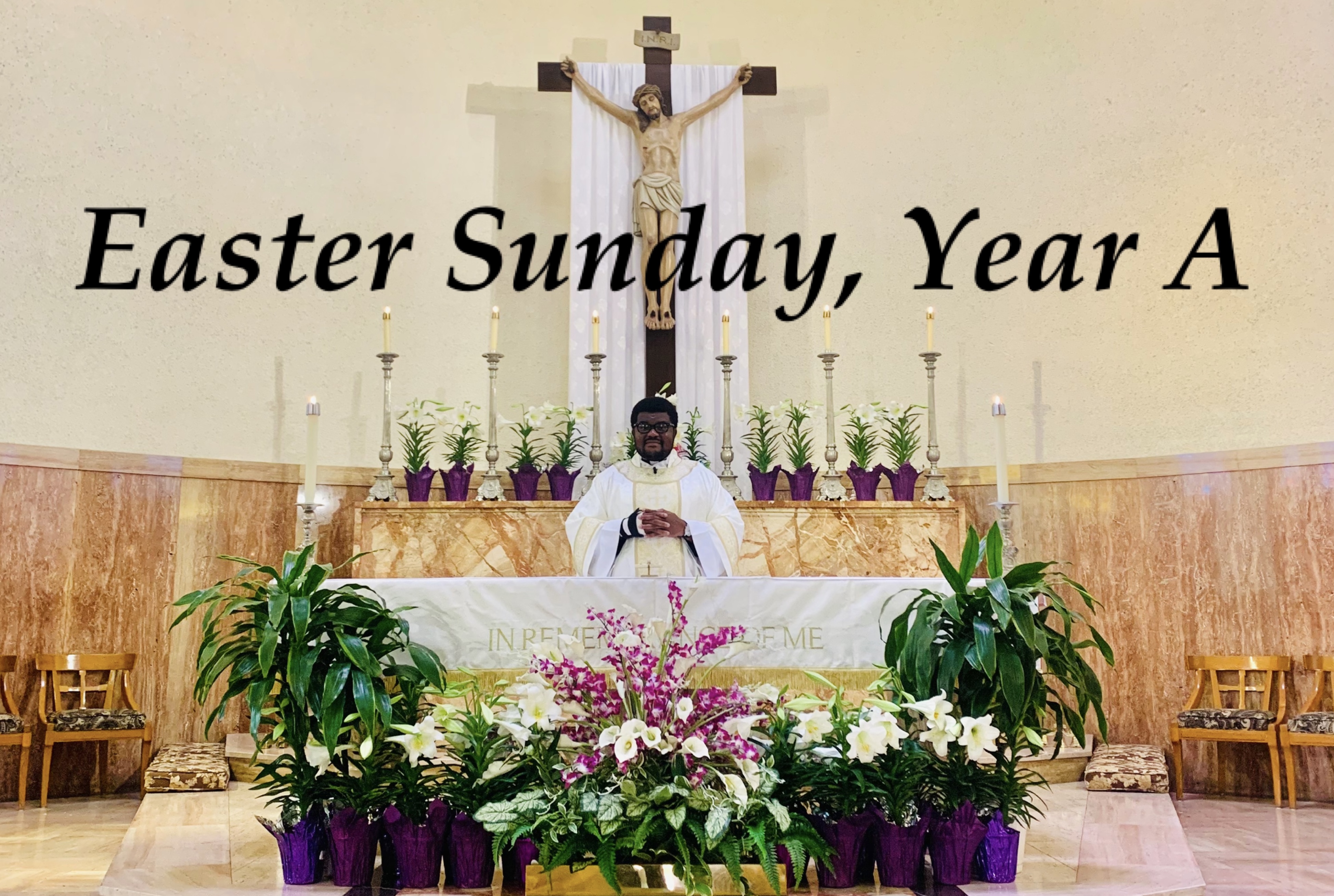 Easter Sunday, Year A