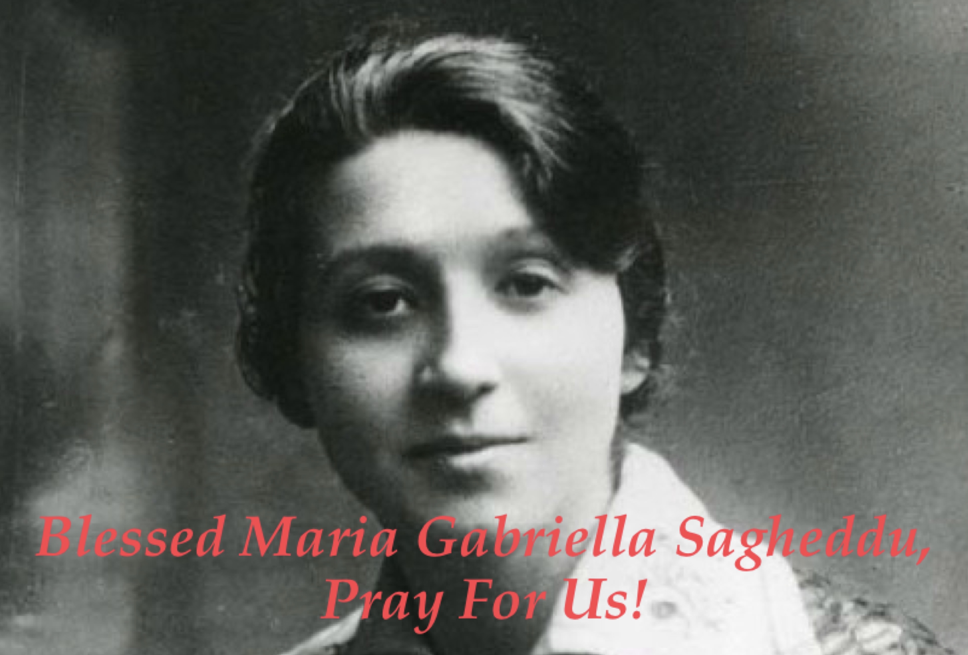 22nd April - Blessed Maria Gabriella Sagheddu