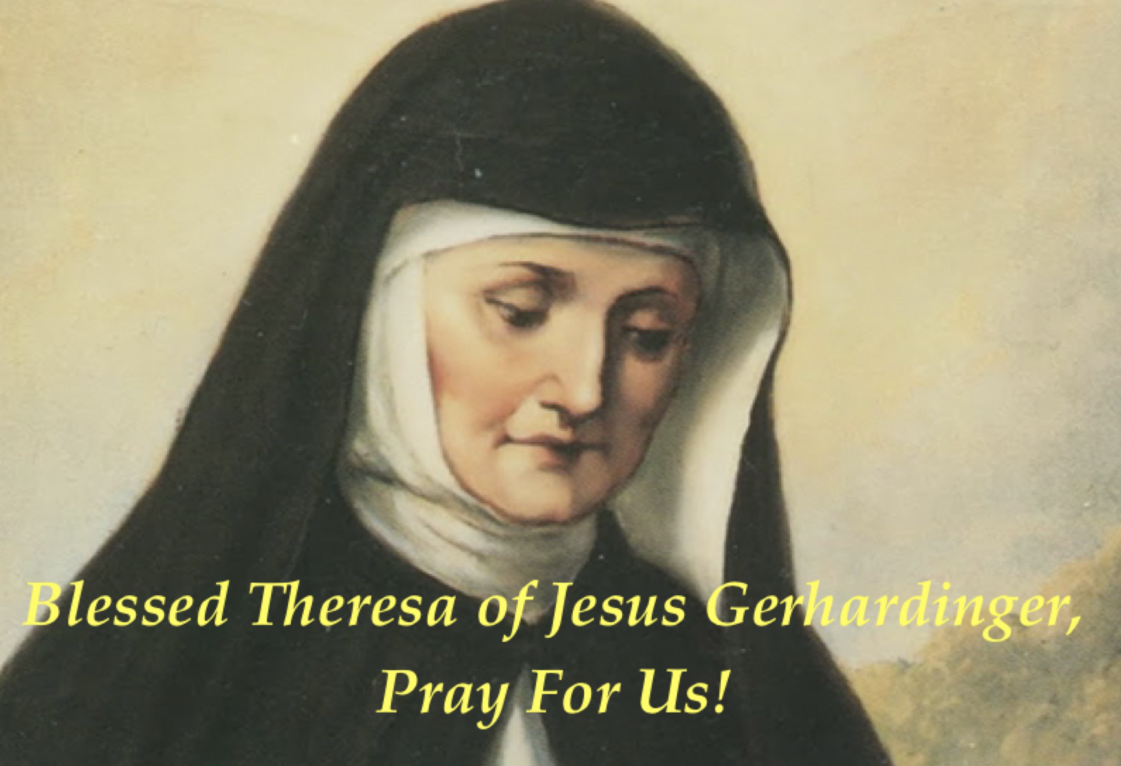 9th May - Blessed Theresa of Jesus Gerhardinger
