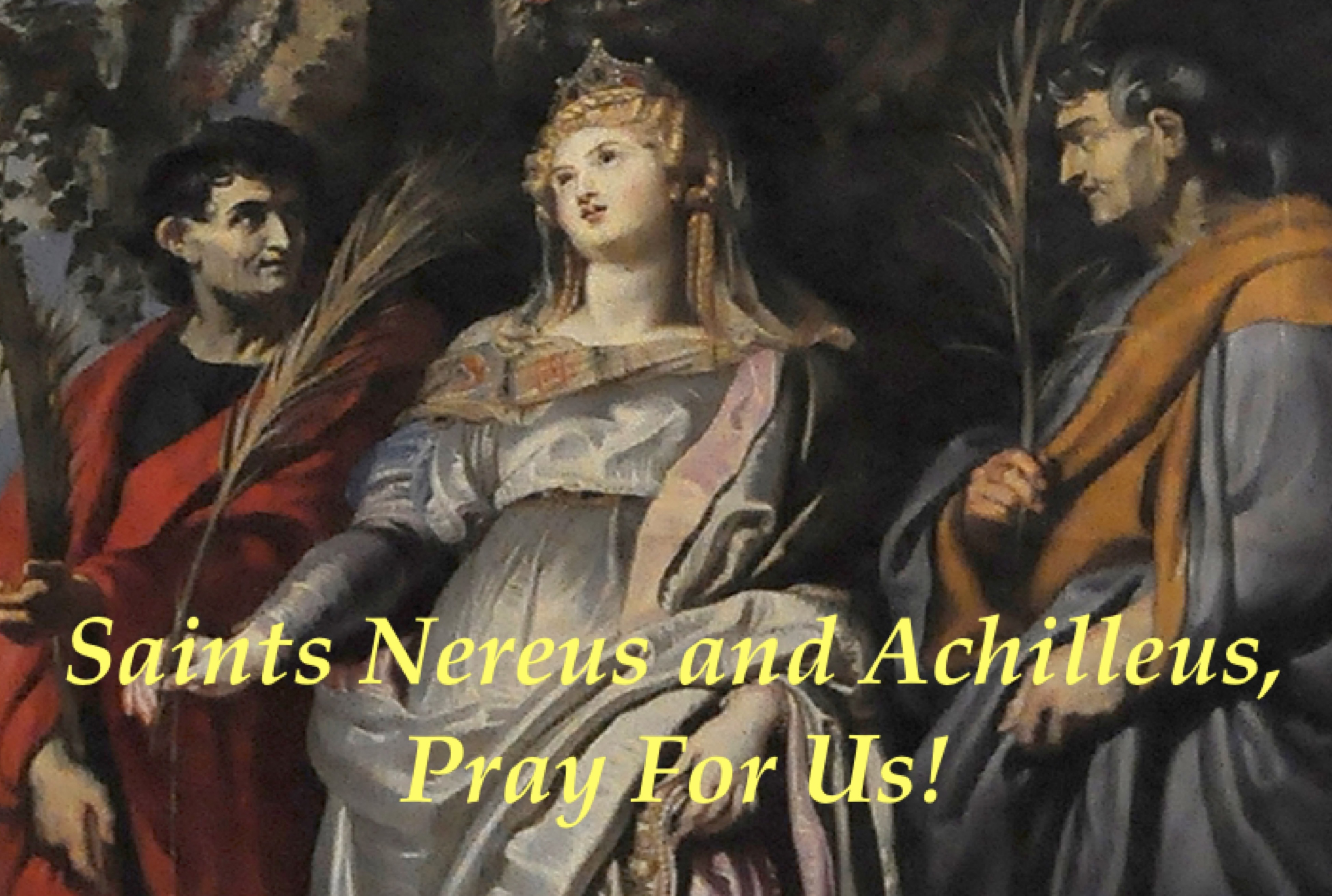 12th May - Saints Nereus and Achilleus