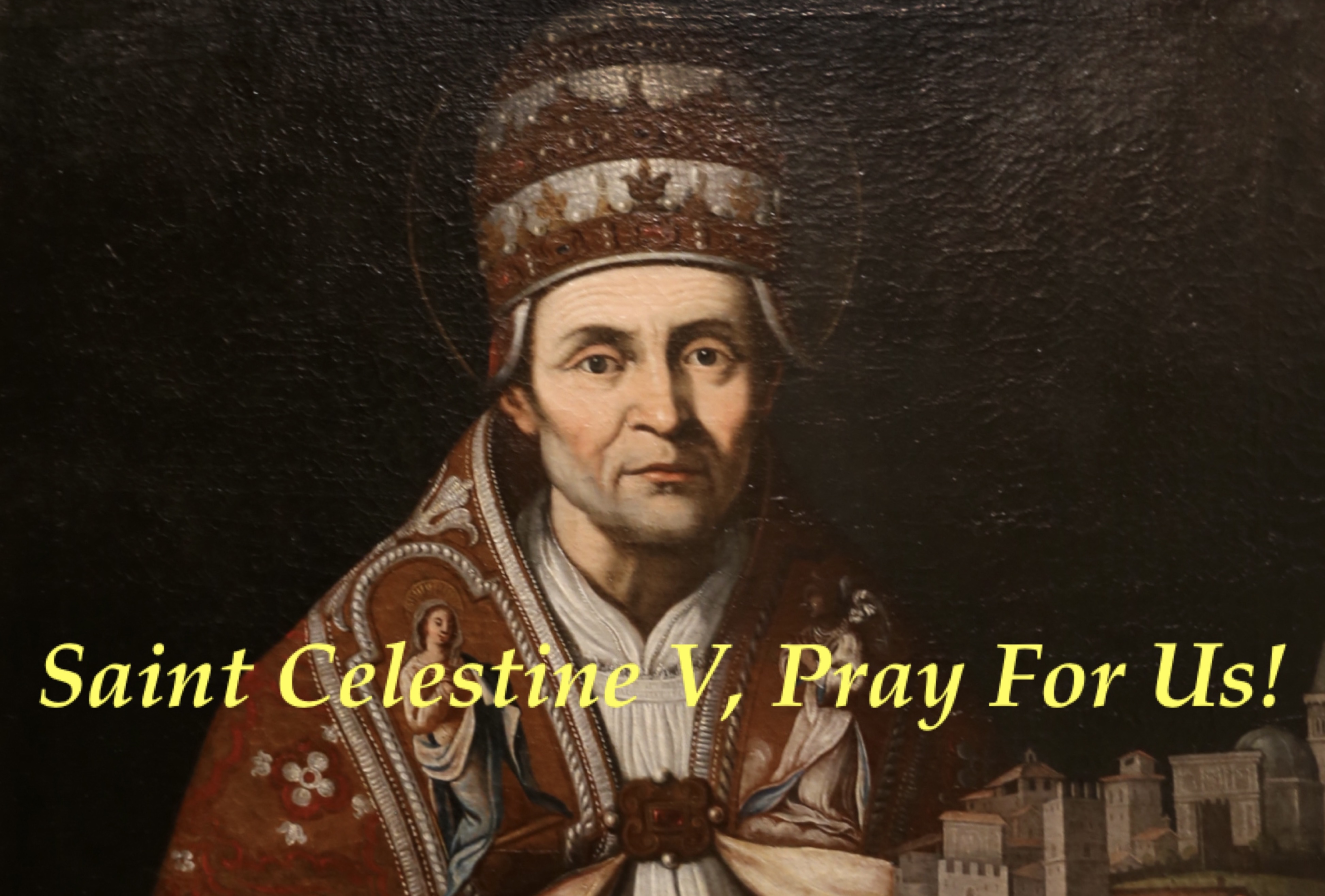 May 19th - Saint Celestine V