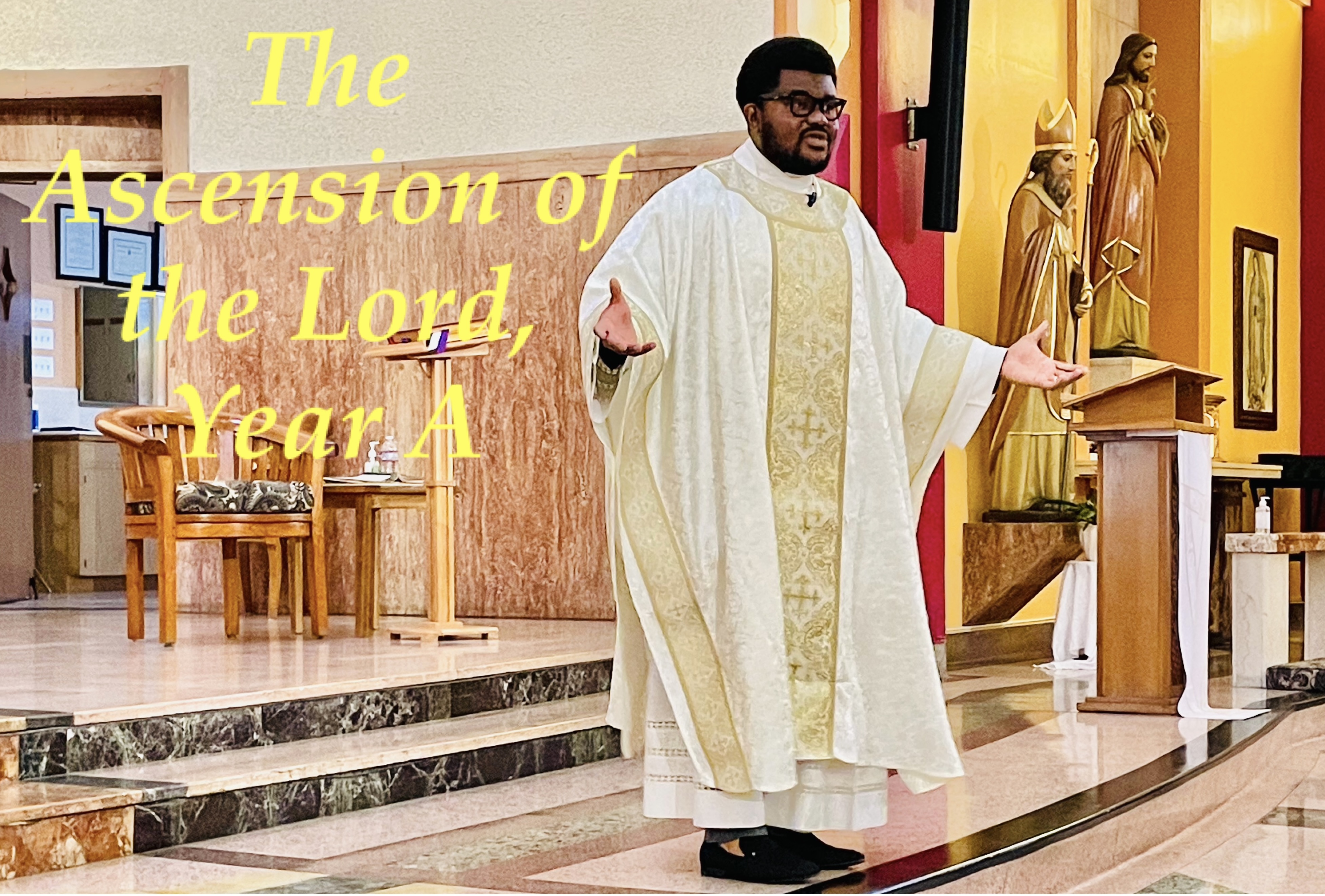 The Ascension of the Lord, Year A