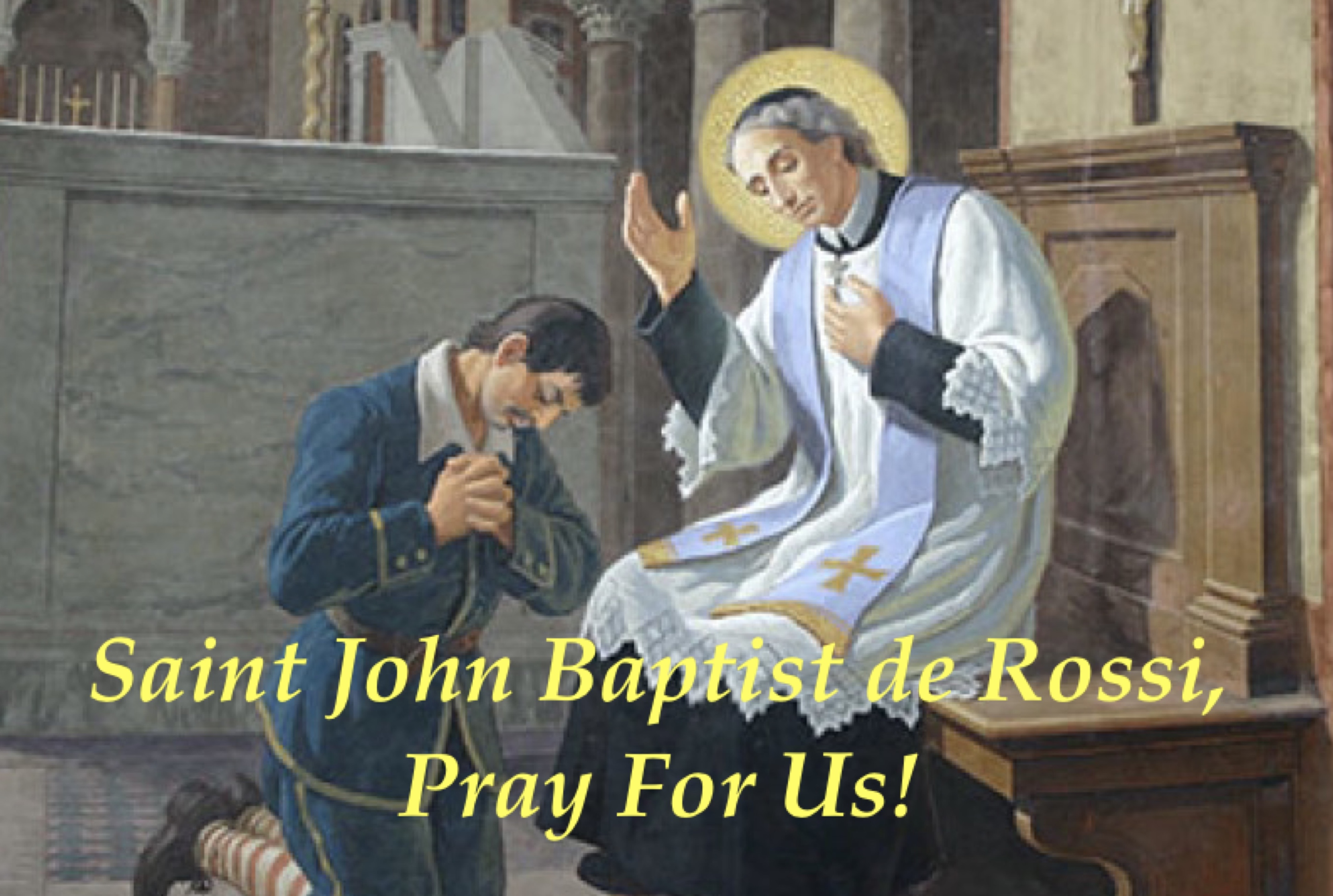23rd May – Saint John Baptist de Rossi