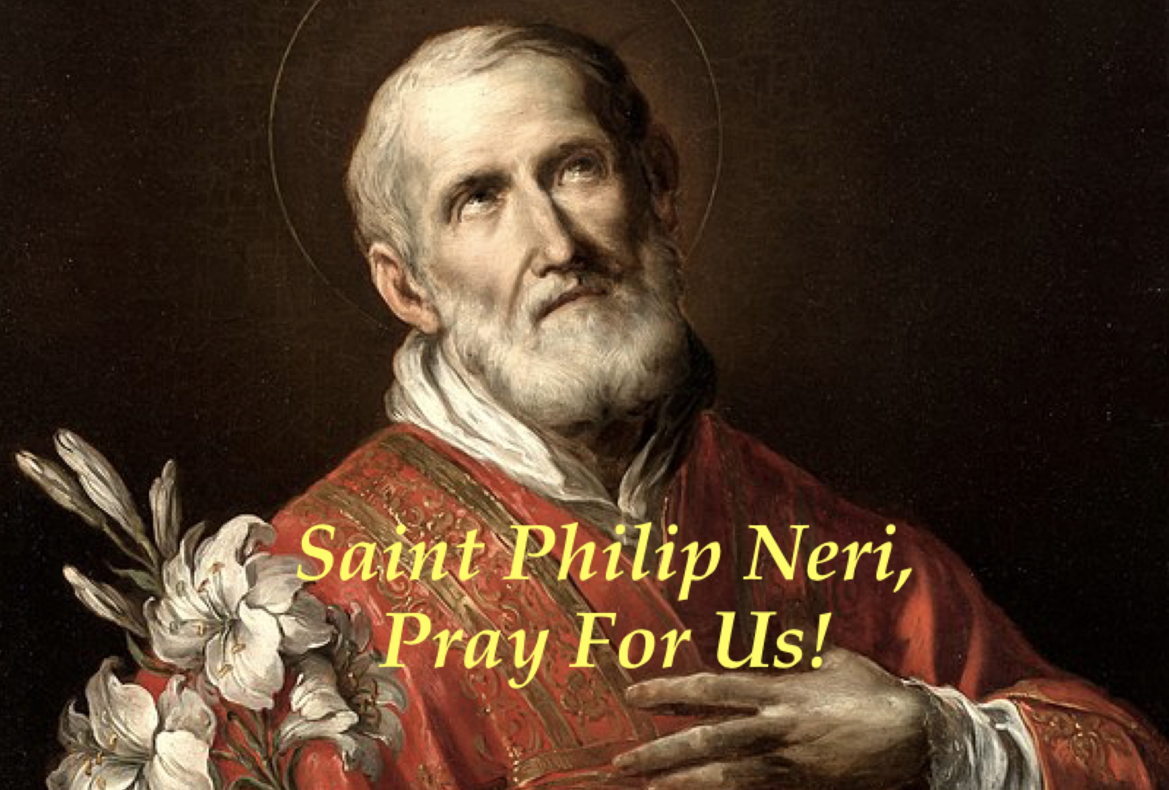 26th May - Saint Philip Neri