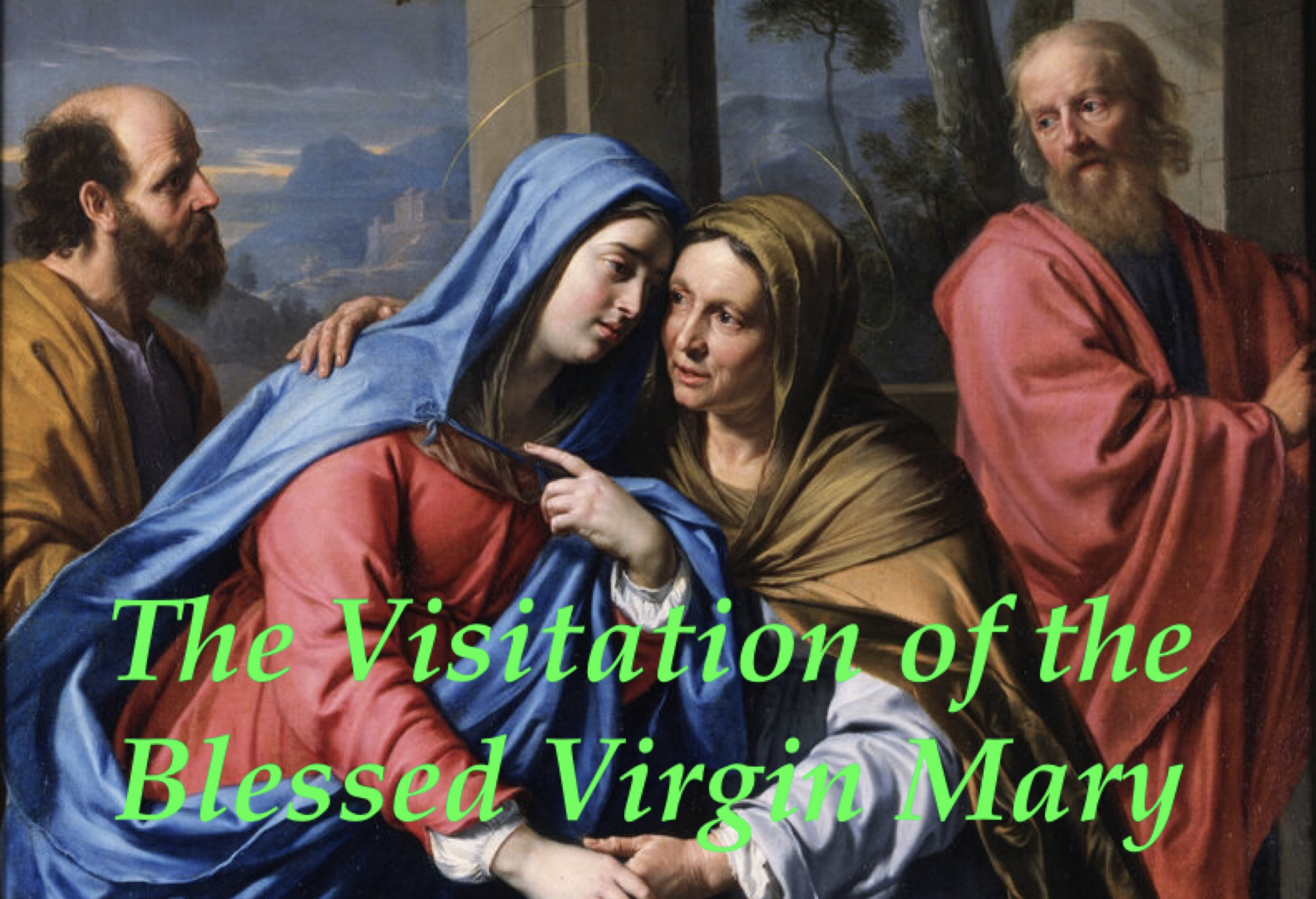 31st May - The Visitation of the Blessed Virgin Mary 