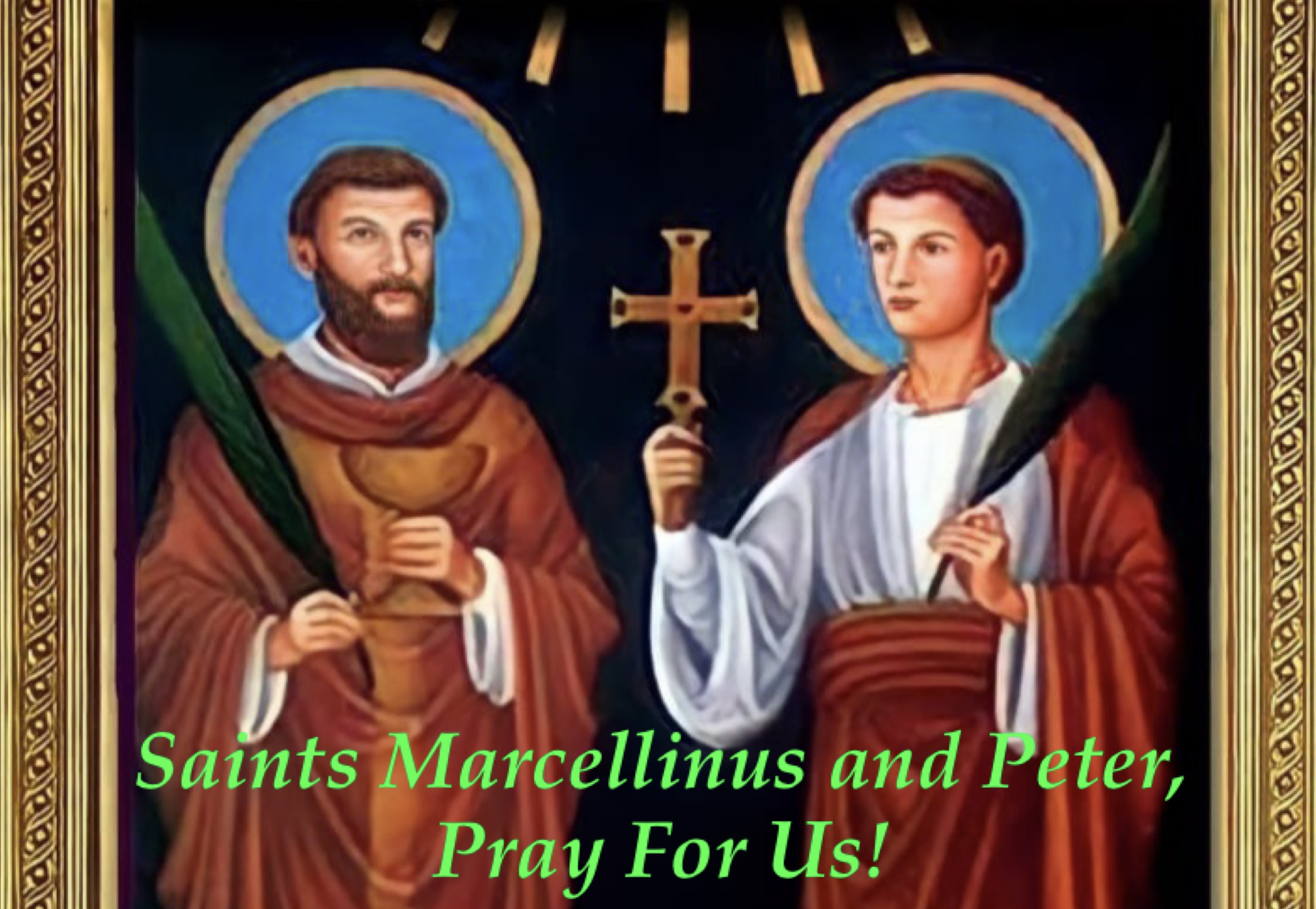 2nd June - Saints Marcellinus and Peter the Exorcist