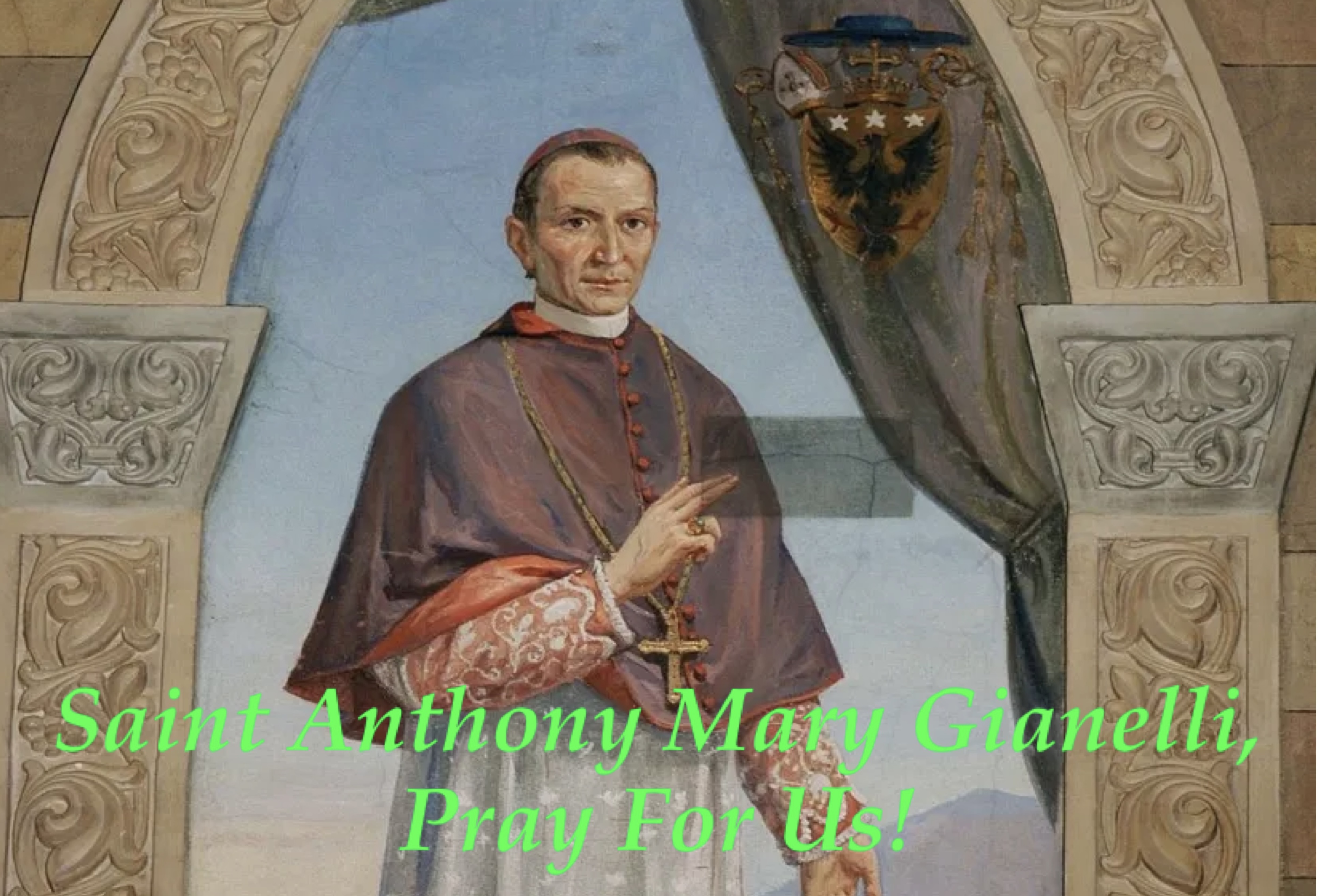 7th June - Saint Anthony Mary Gianelli