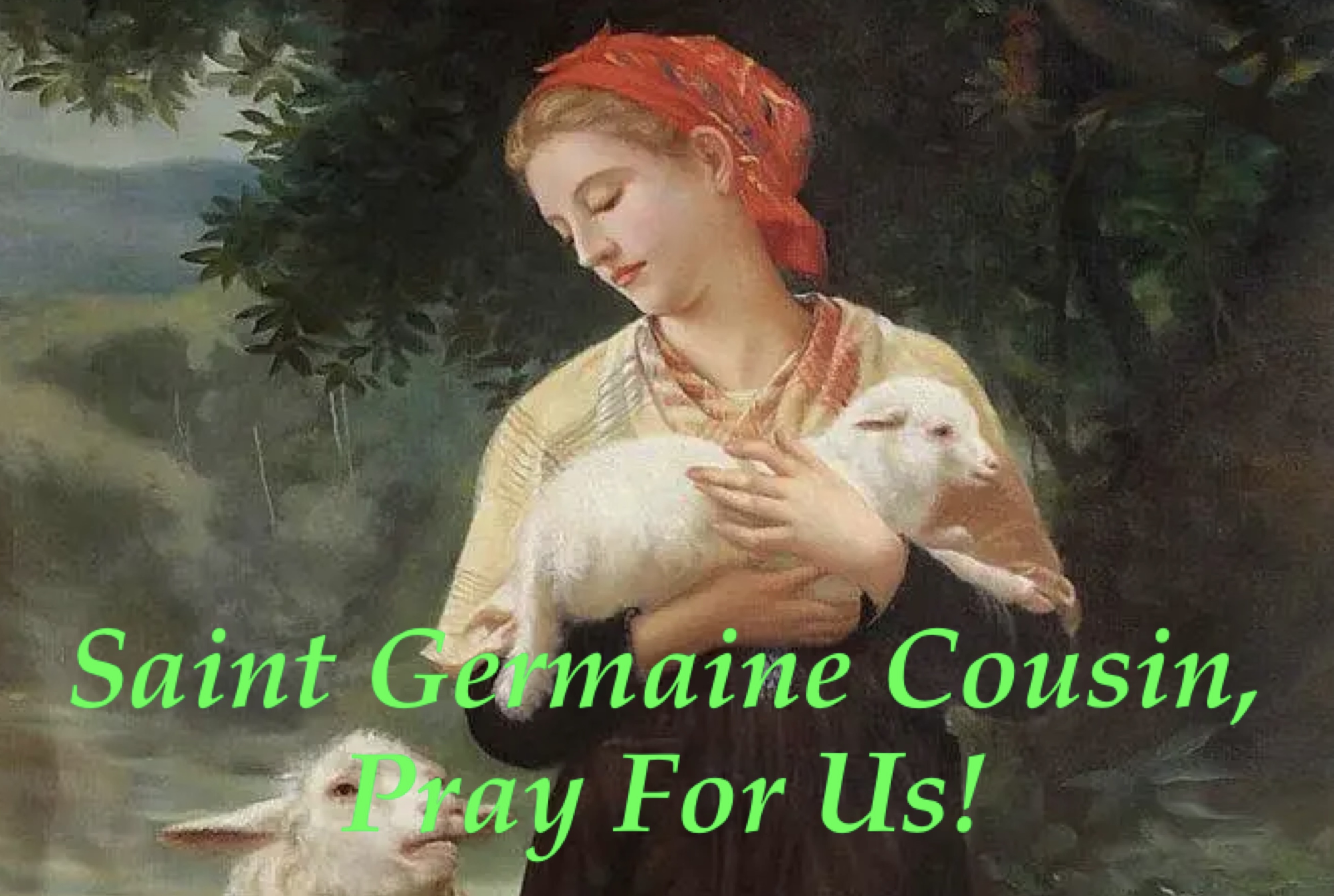 15th June - Saint Germaine Cousin