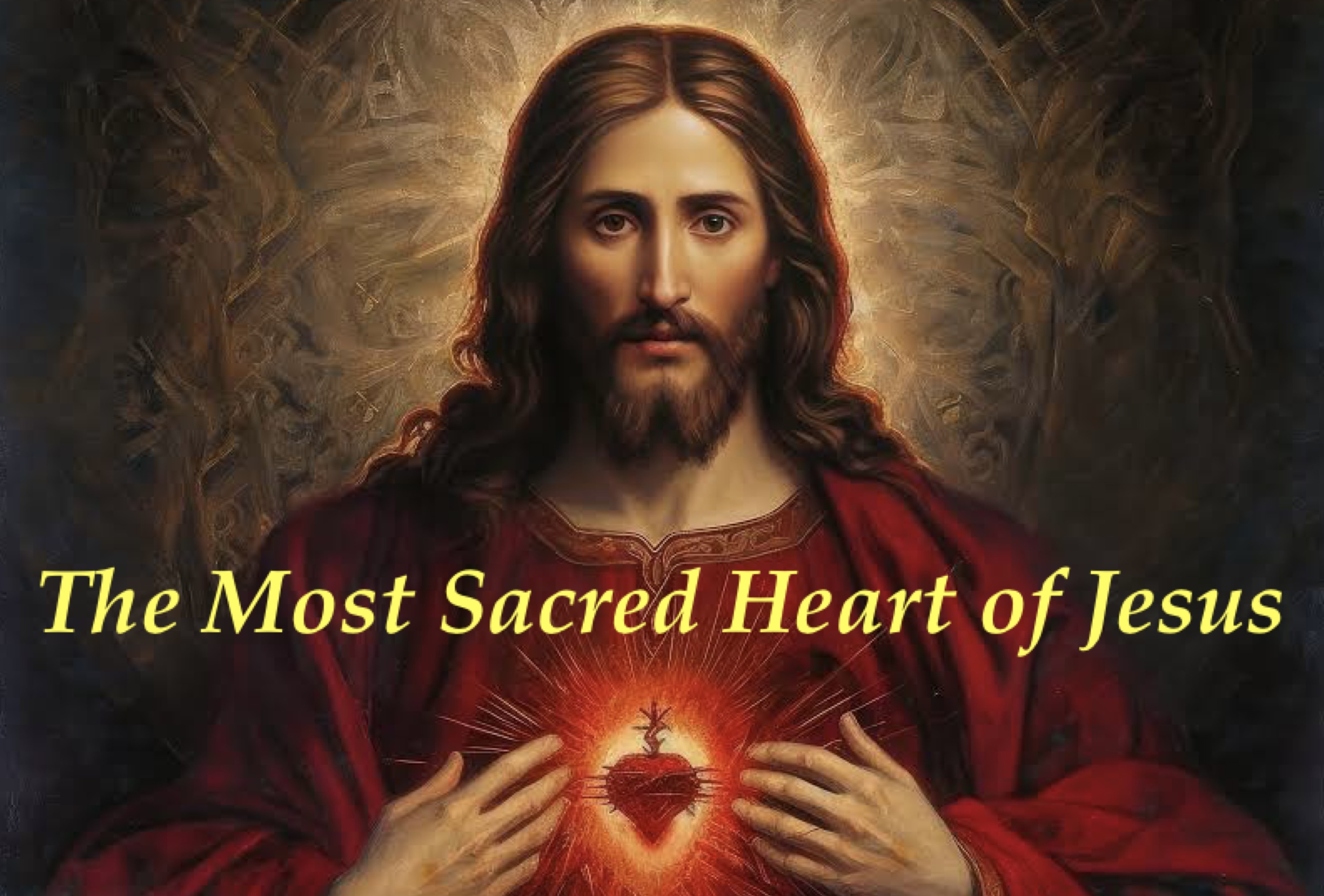 16th June - The Most Sacred Heart of Jesus