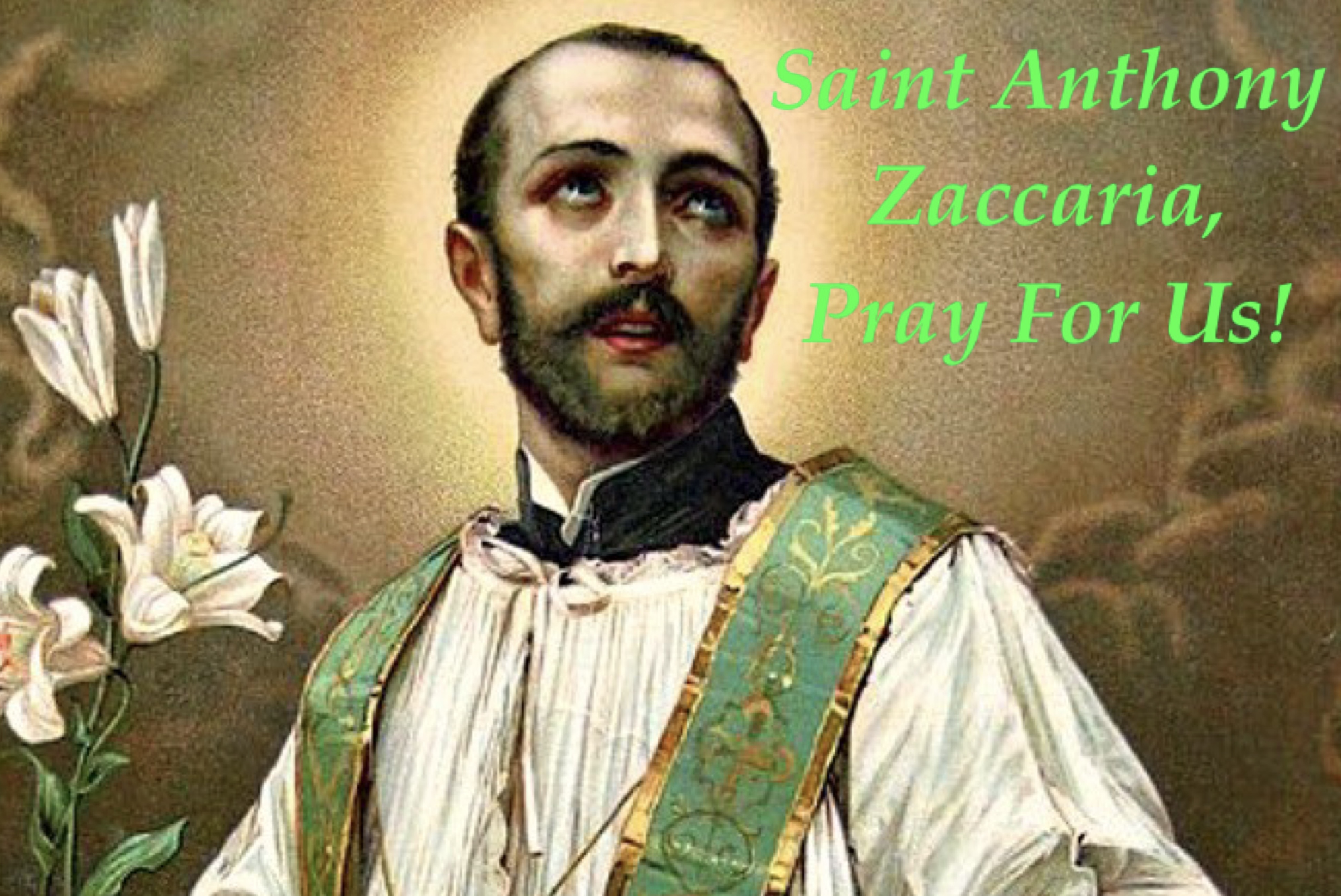 5th July - Saint Anthony Zaccaria