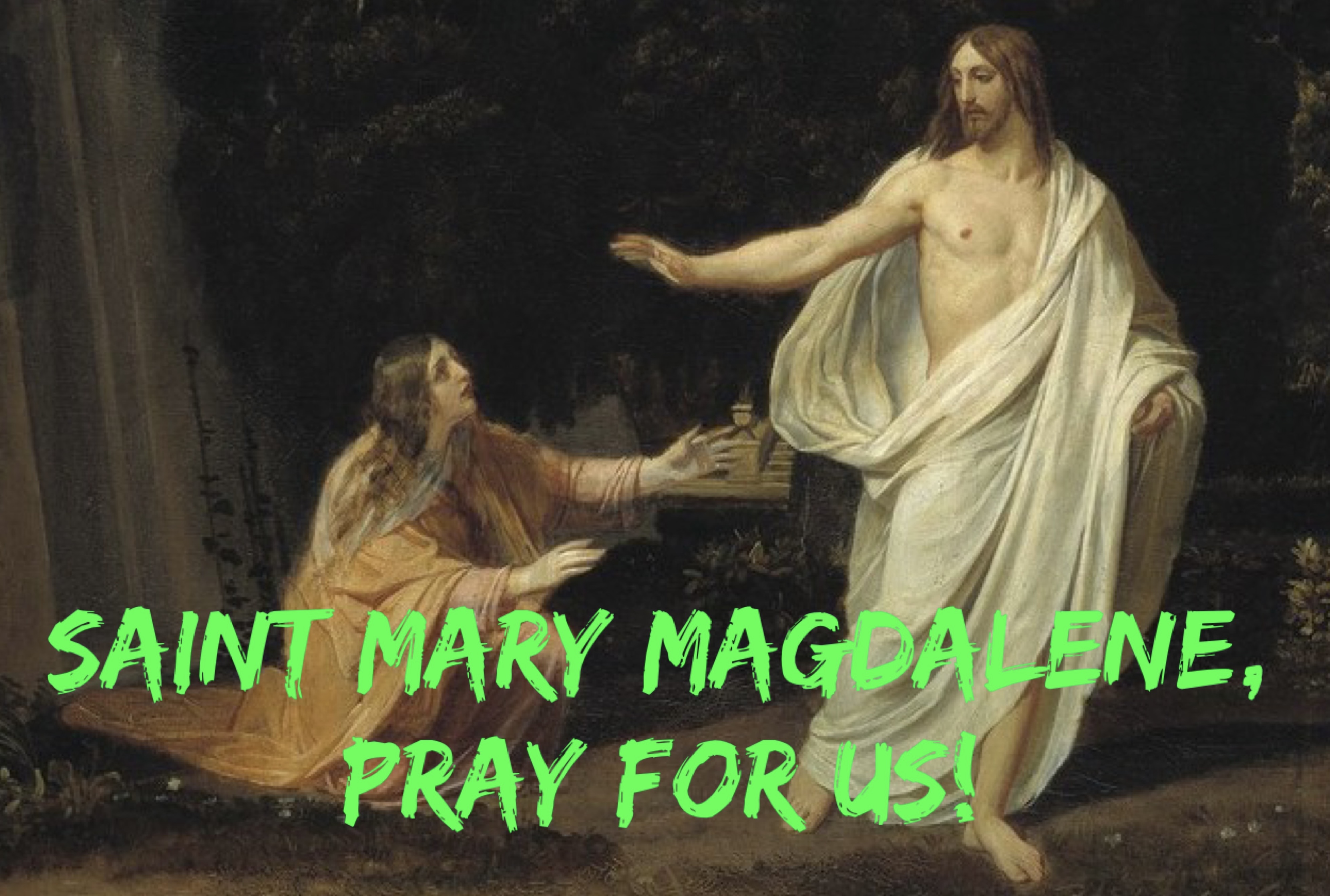 22nd July – Saint Mary of Magdala