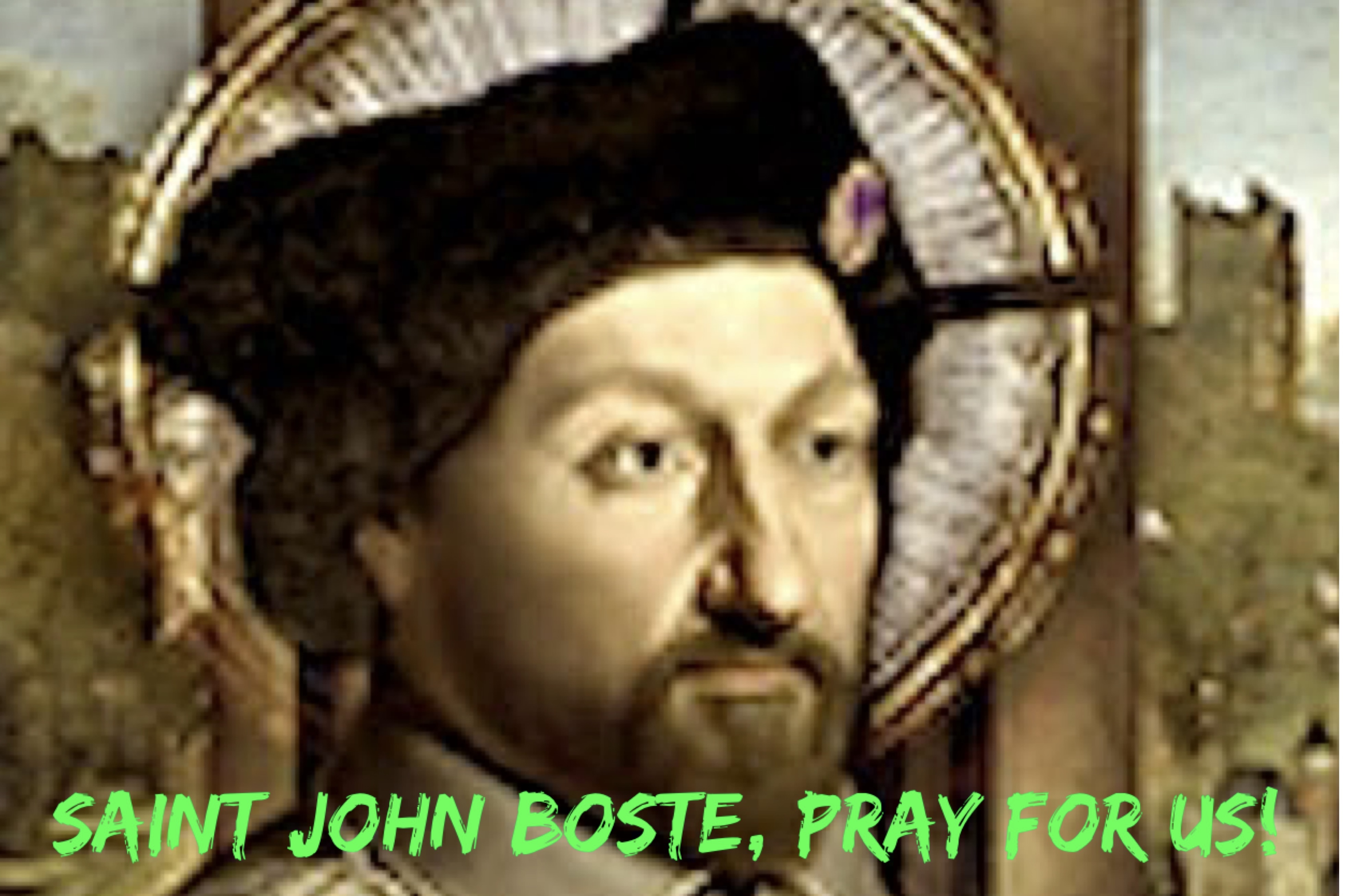 July 24th - Saint John Boste
