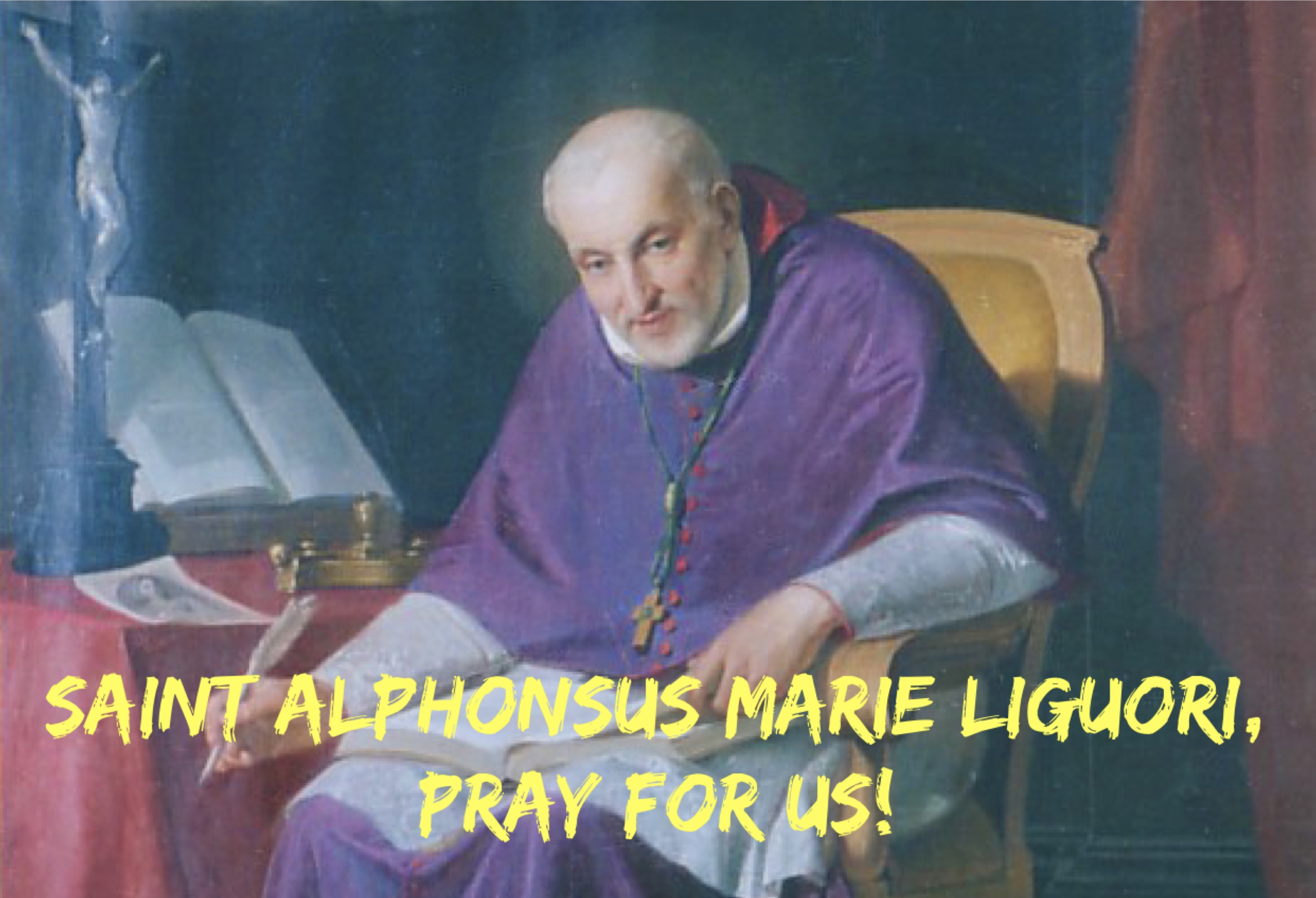 1st August - Saint Alphonsus Marie Liguori