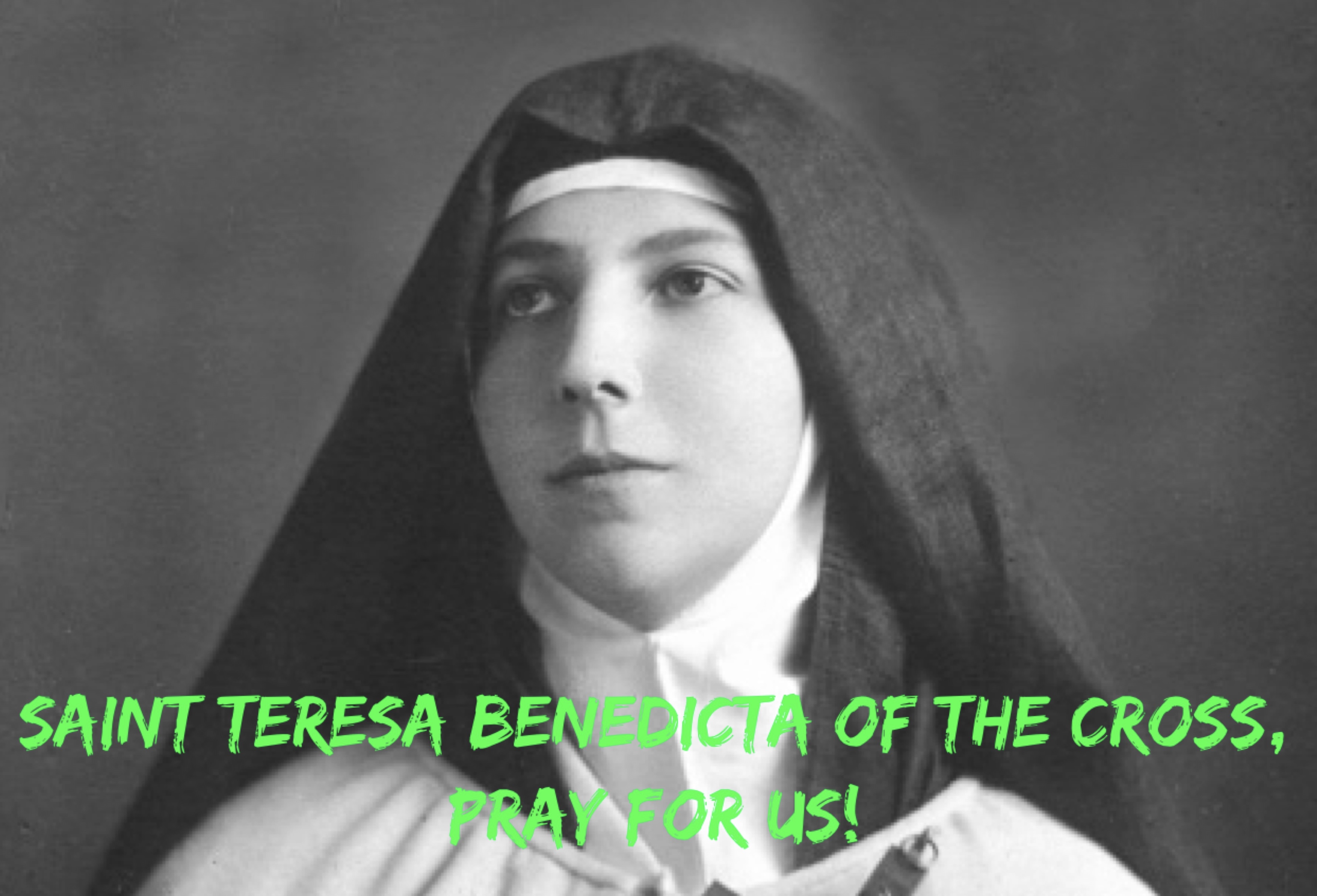 9th August - Saint Teresa Benedicta of the Cross