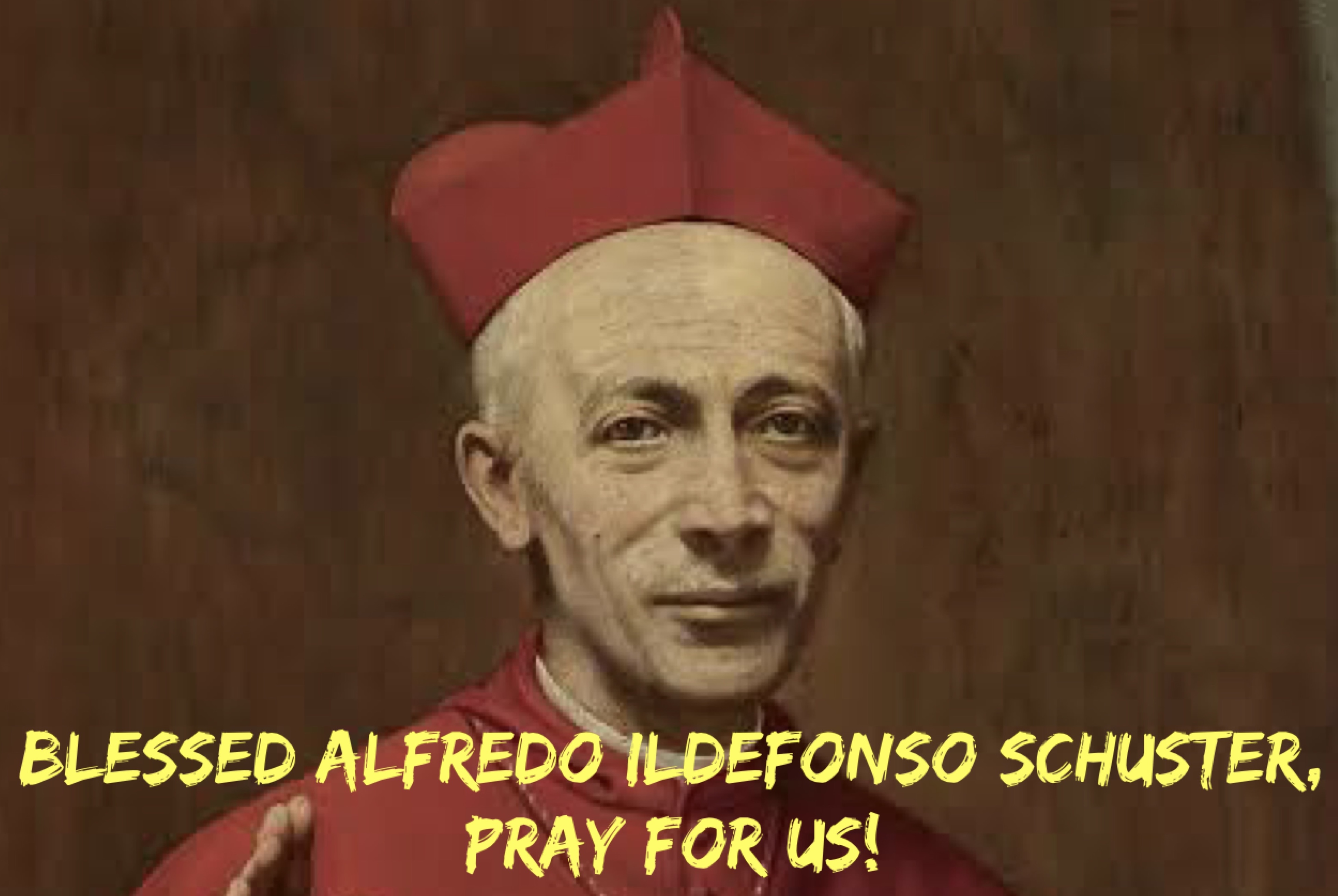 30th August – Blessed Alfredo Ildefonso Schuster
