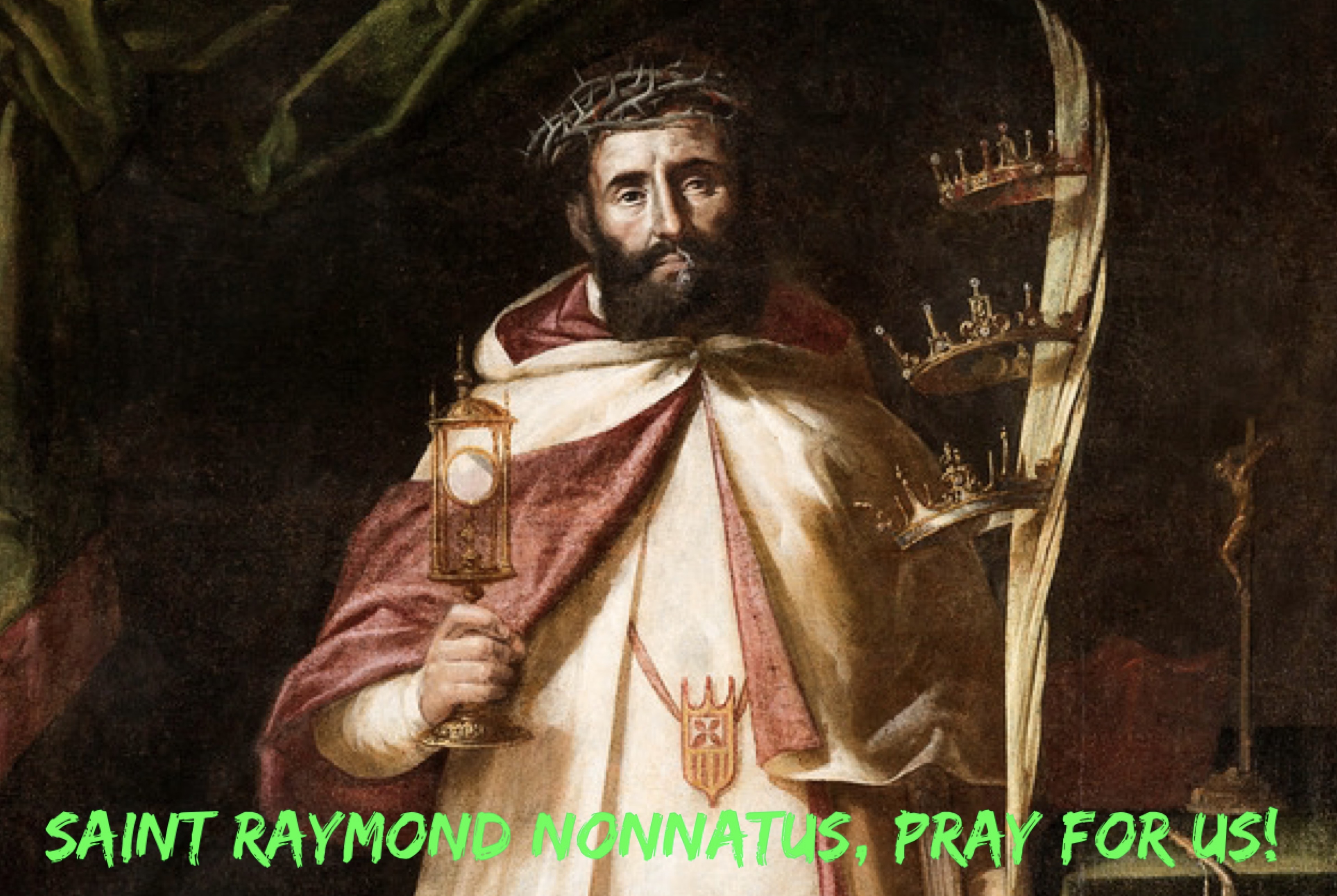 31st August - Saint Raymond Nonnatus