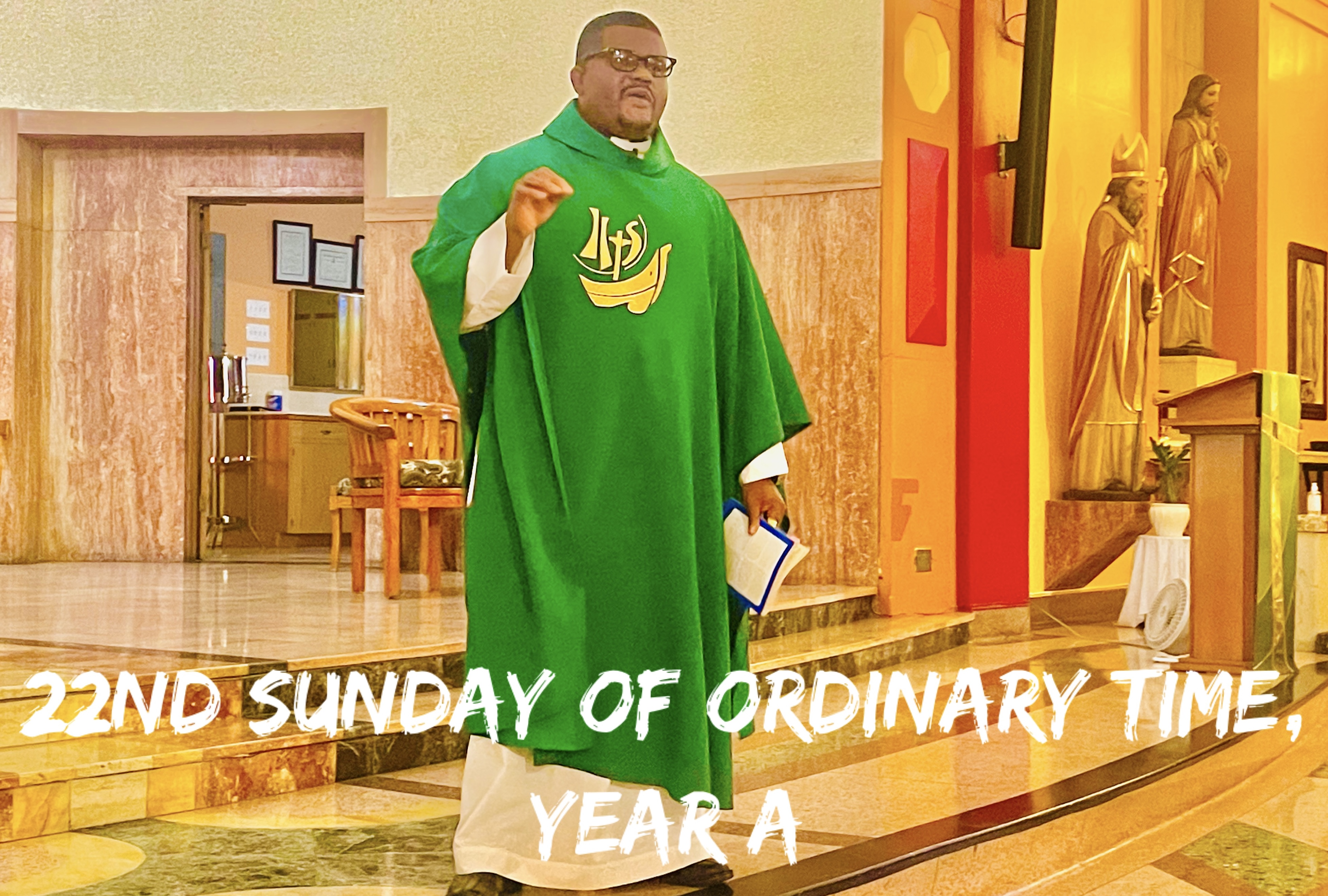 22nd Sunday of Ordinary Time, Year A
