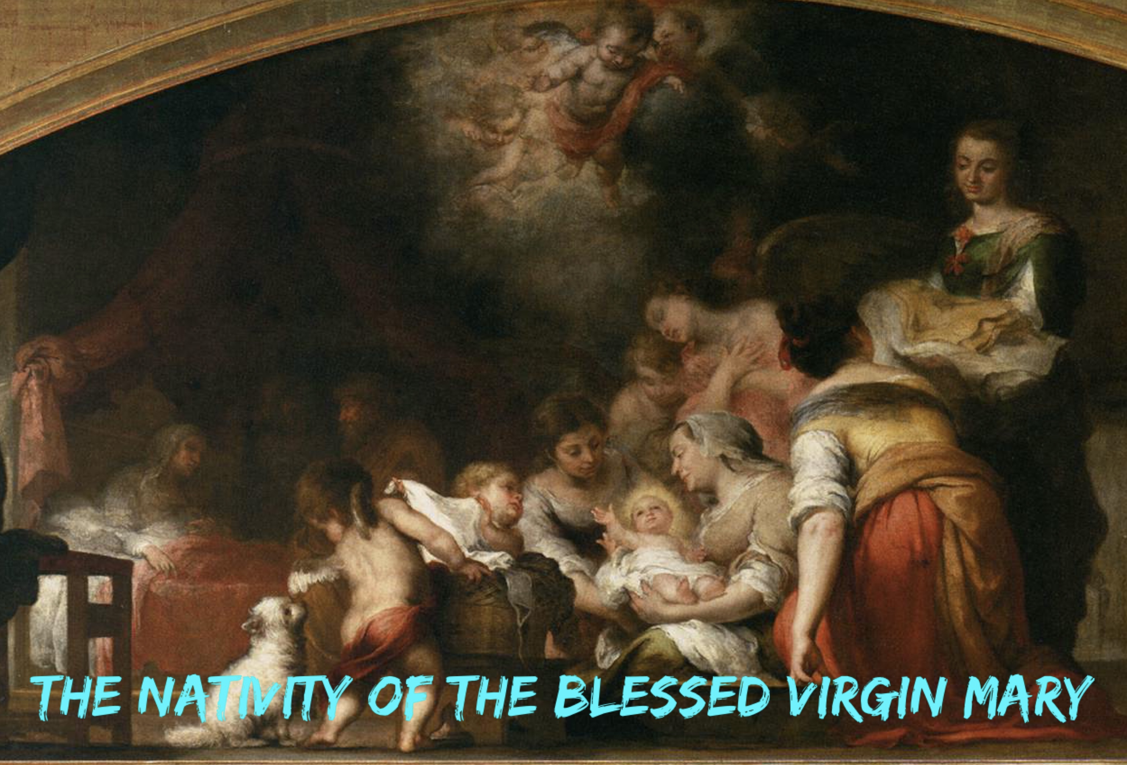 8th September - The Nativity of the Blessed Virgin Mary