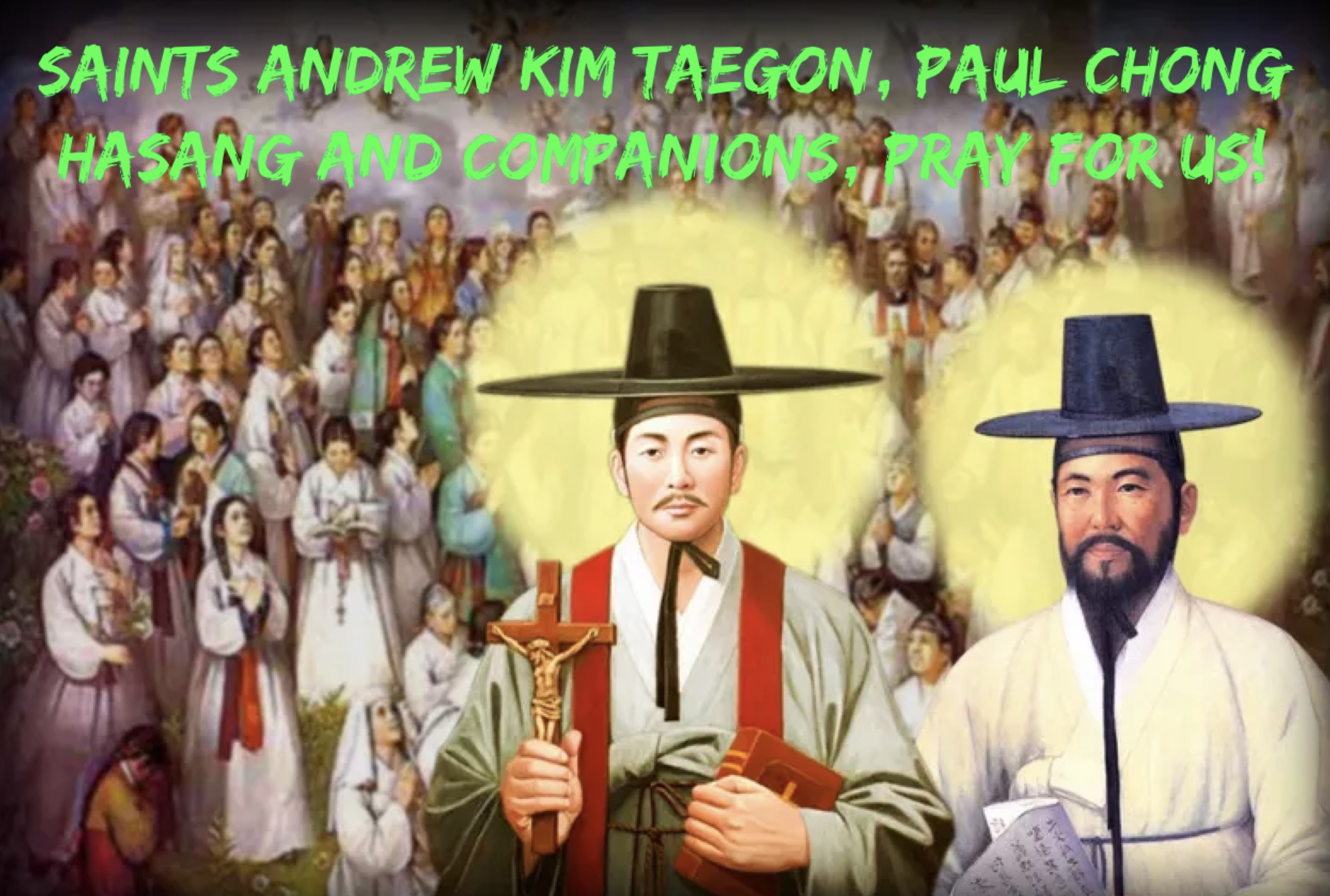 20th September - Saints Andrew Kim Taegon, Paul Chong Hasang and Companions 